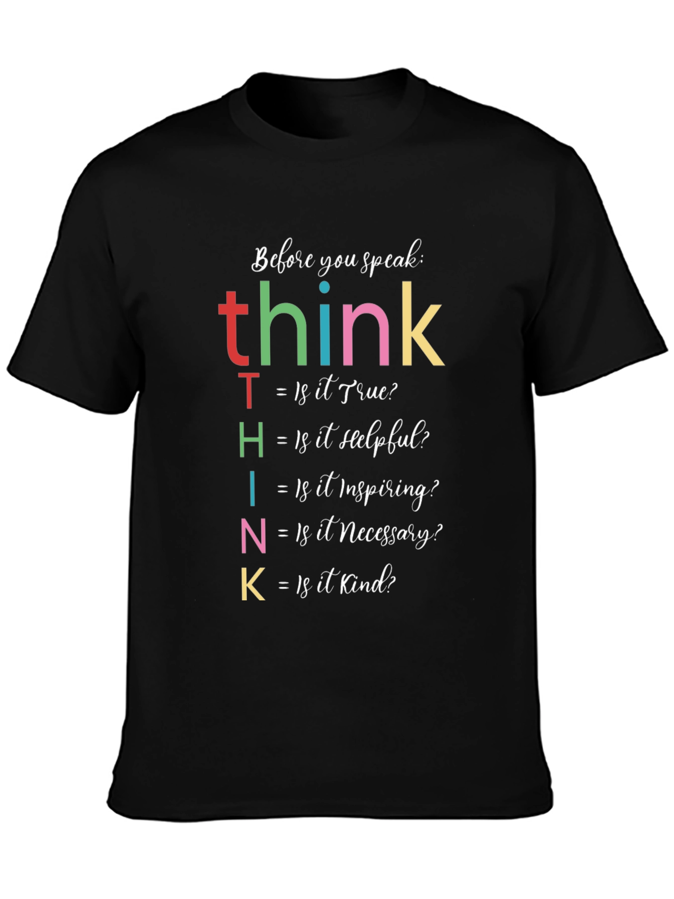 THINK Before You Speak Graphic T-Shirt