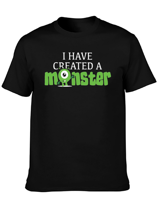 I Have Created A Monster Graphic Tee