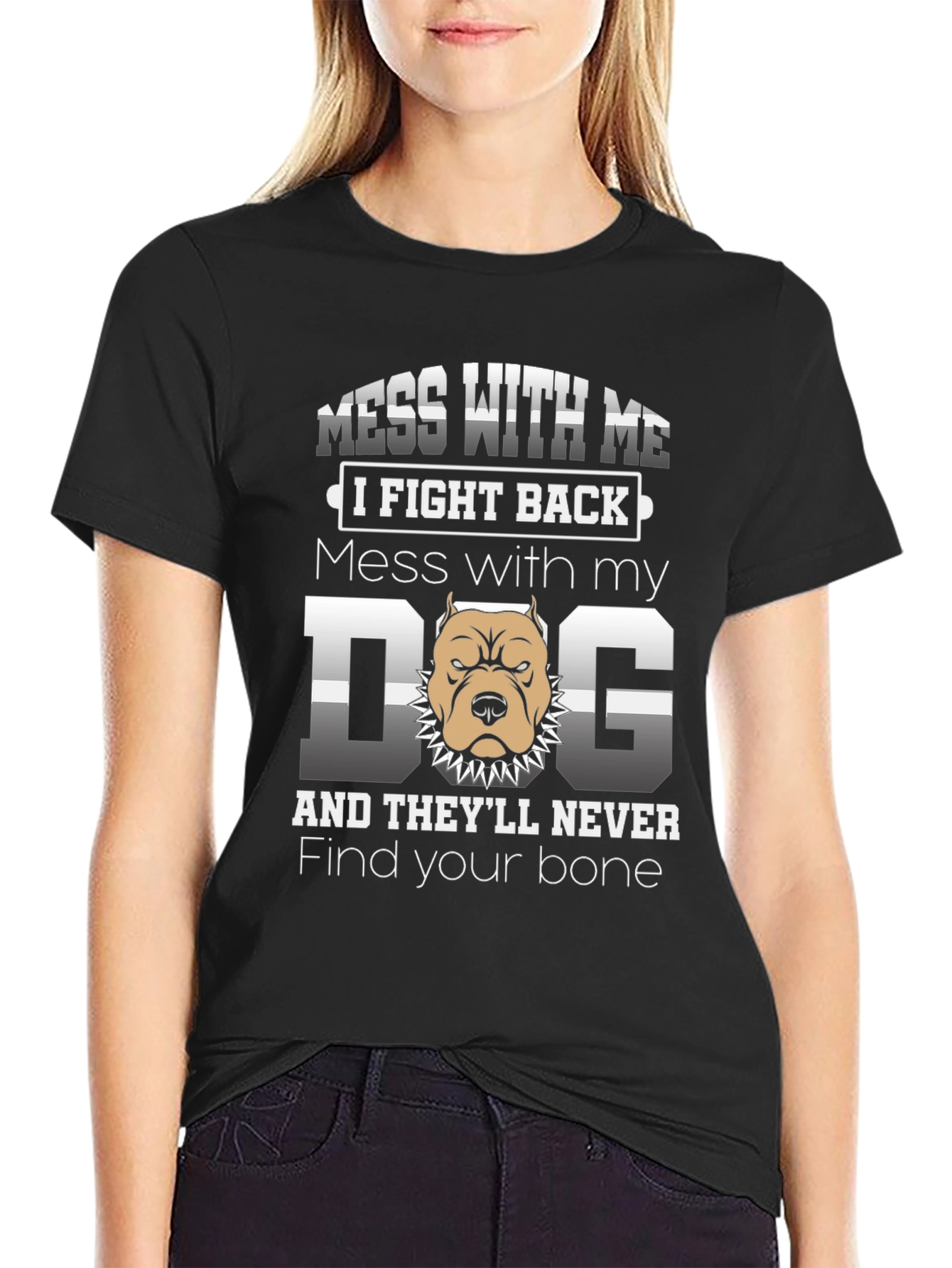 Mess With My Dog Graphic T-Shirt