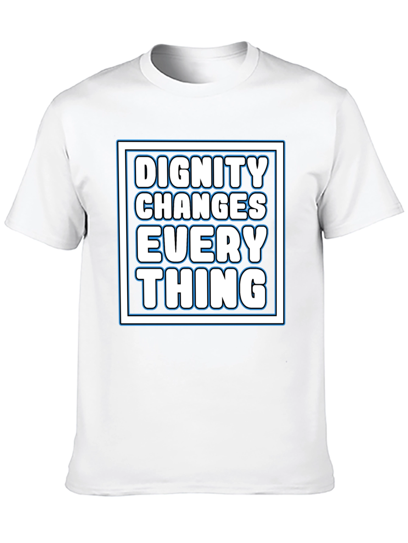 Dignity Changes Everything Graphic Tee