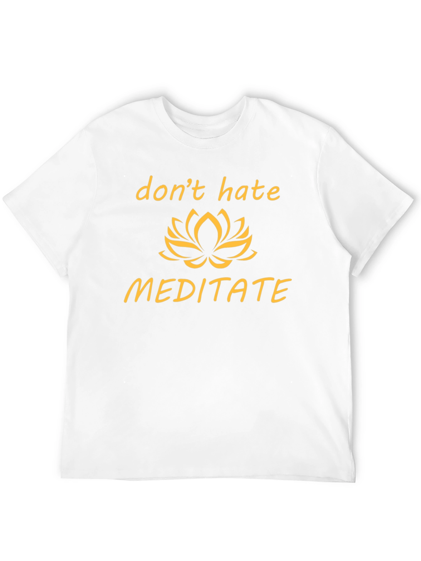 Dont Hate Meditate T-Shirt - Black Graphic Tee