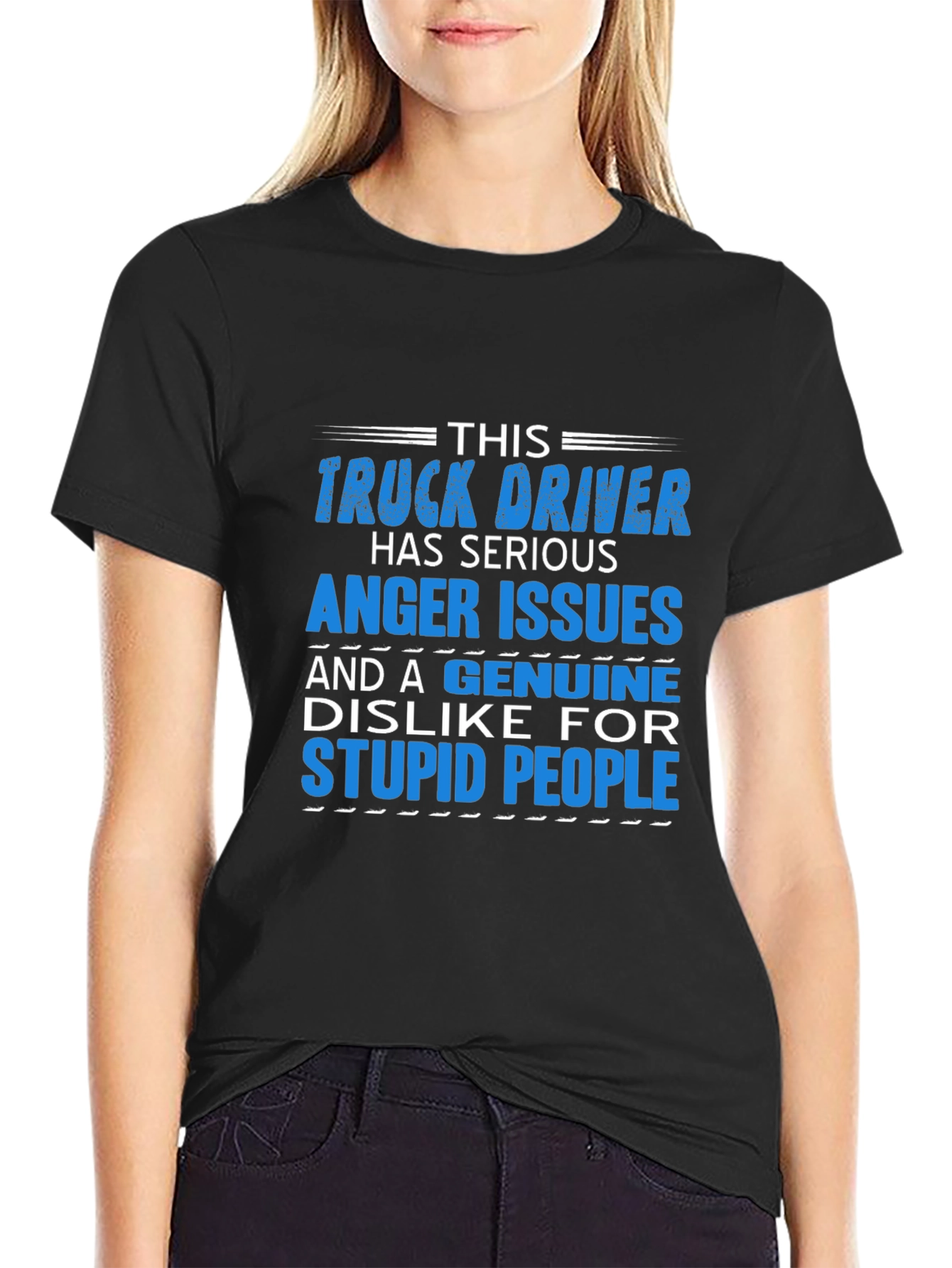 Truck Driver Serious Anger Issues Graphic T-Shirt