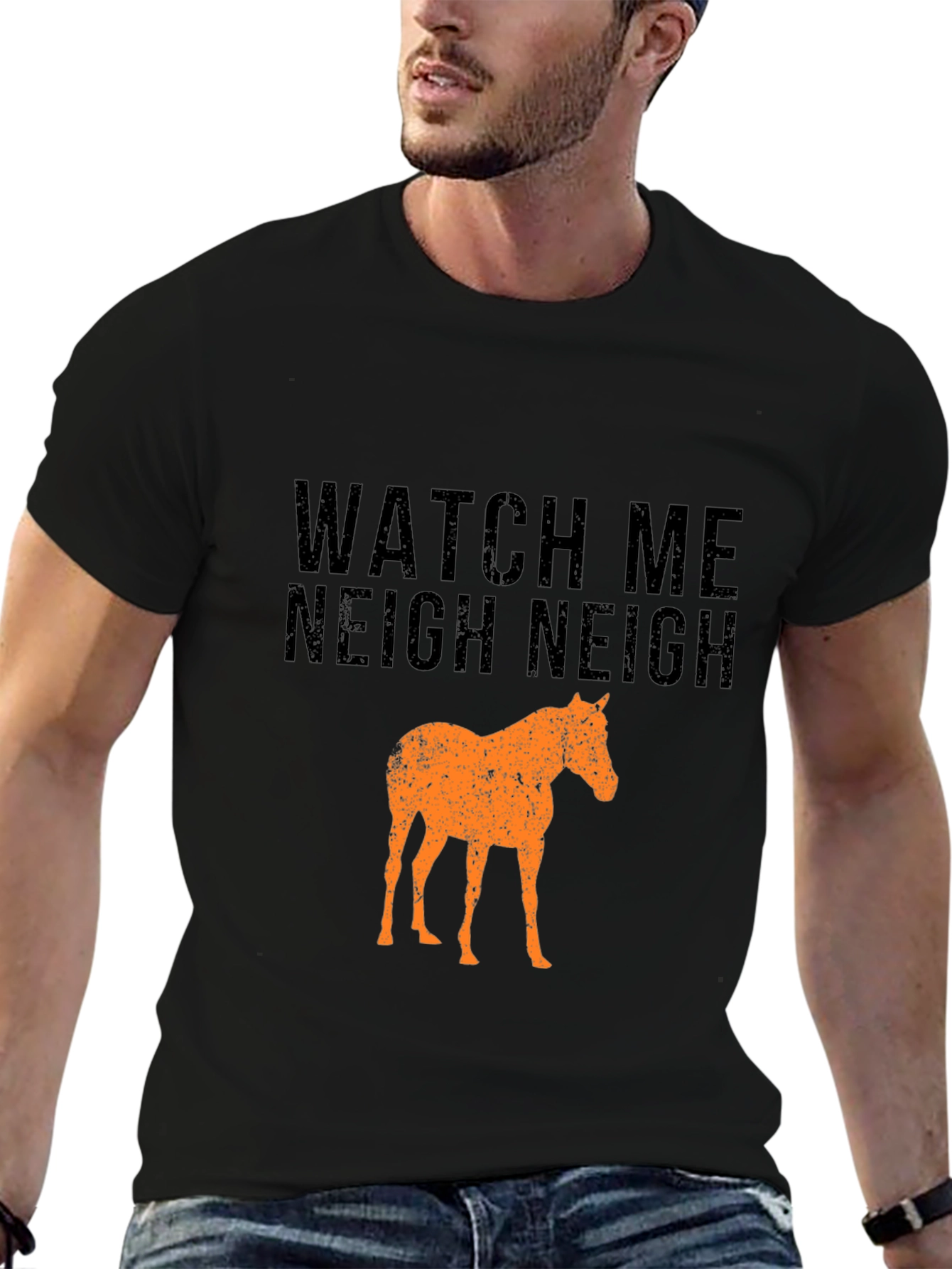 Watch Me Neigh Funny Horse T-Shirt