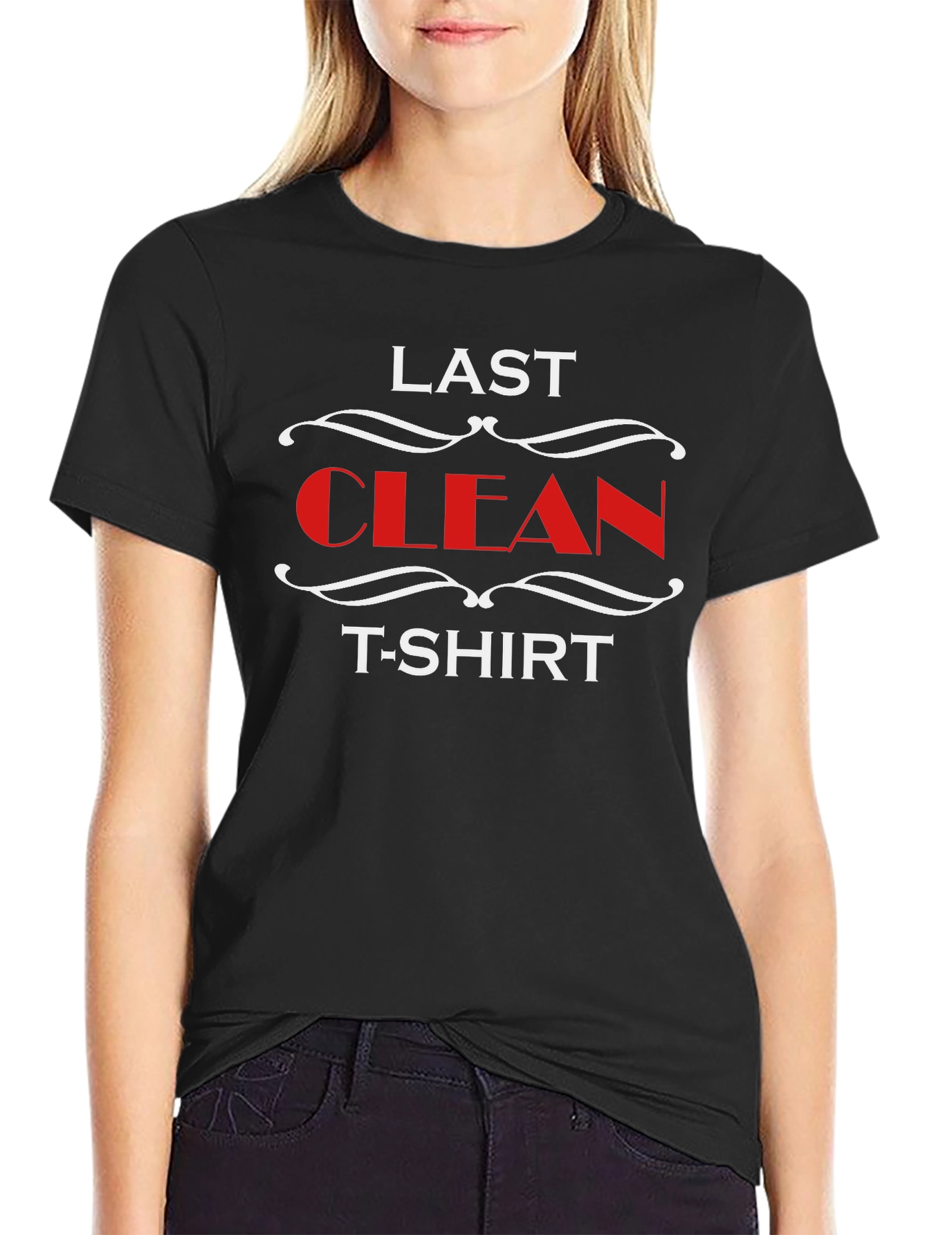 Last Clean T-Shirt Novelty Graphic Tee