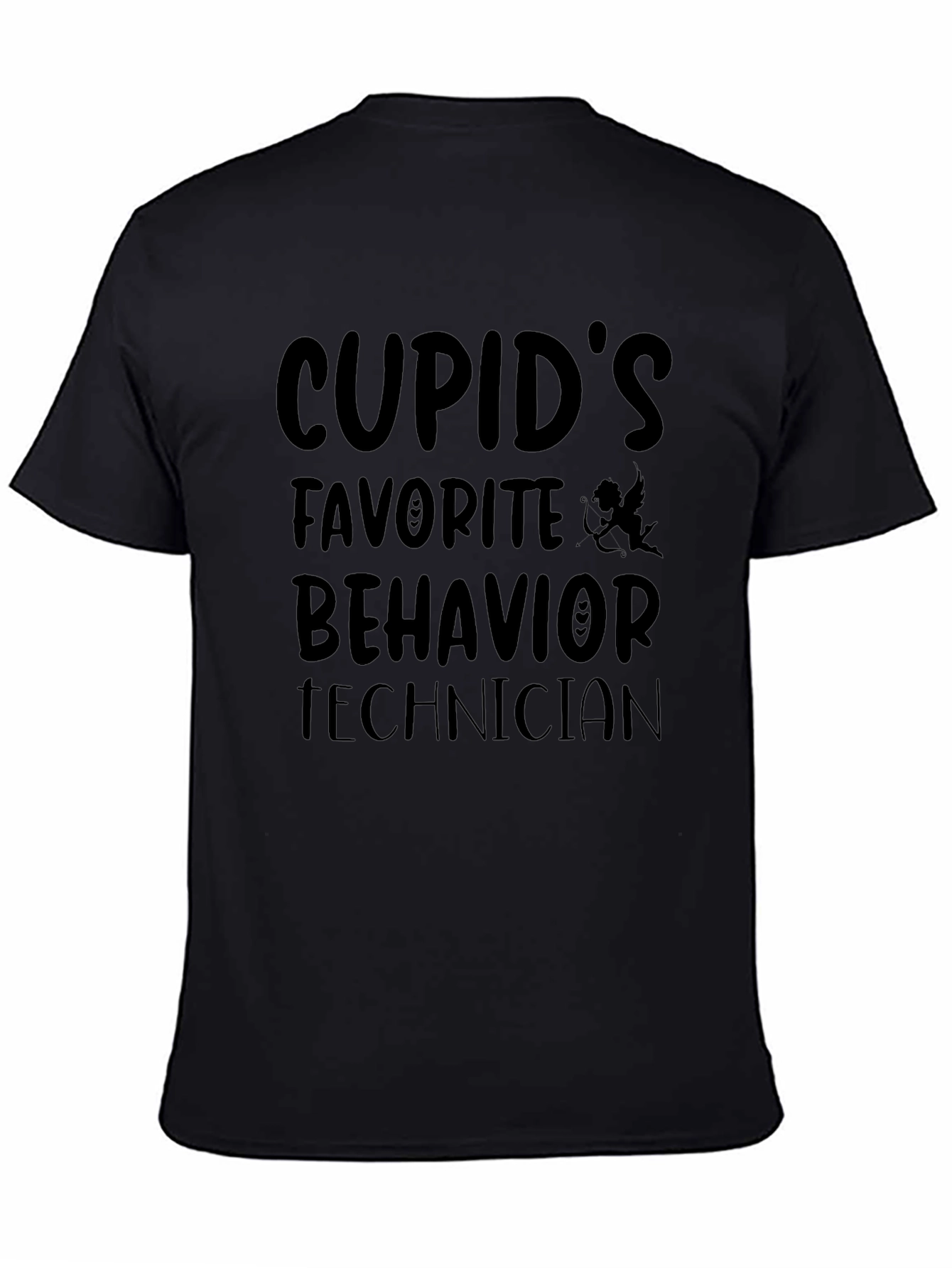 Cupids Favorite Behavior Technician Black T-Shirt