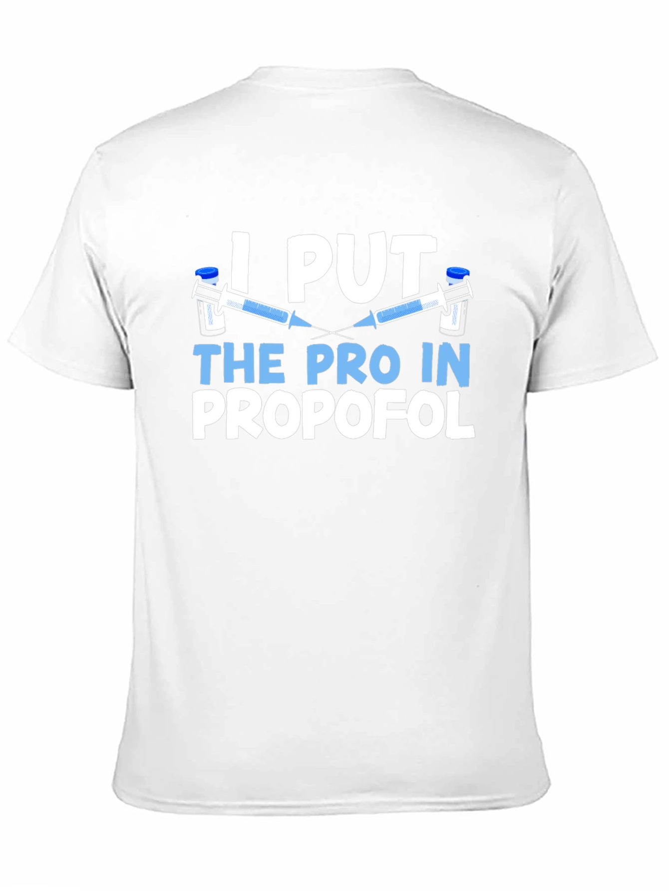 I Put The Pro in Propofol Black T-Shirt