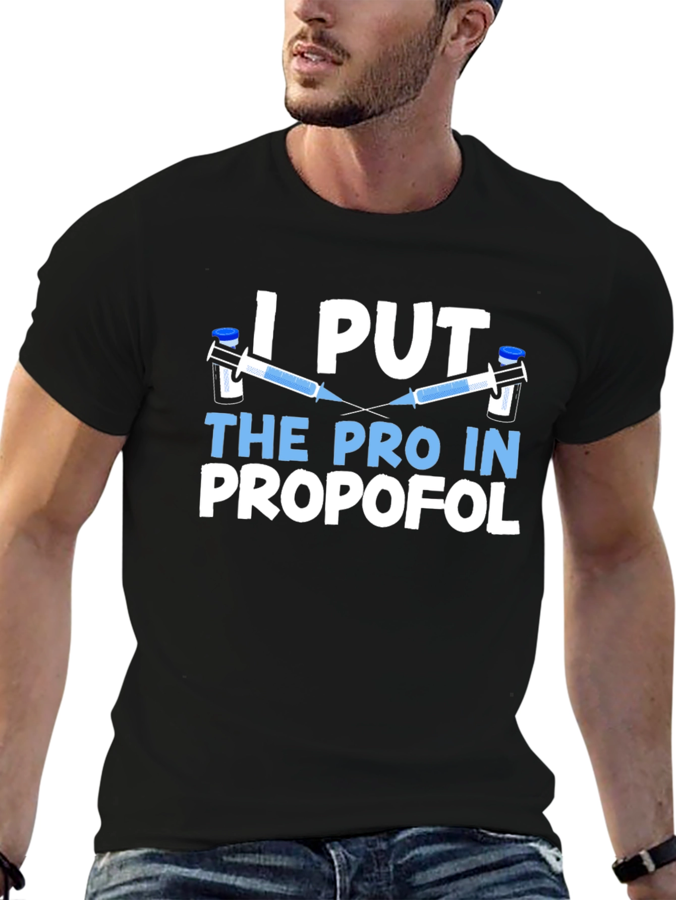 I Put The Pro in Propofol Black T-Shirt