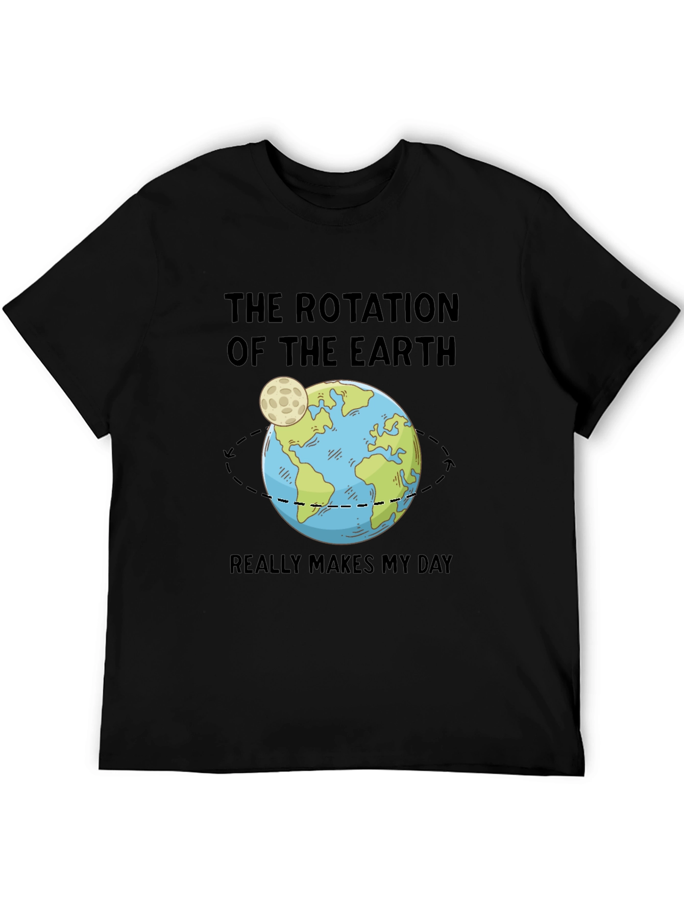 Earth Rotation T-Shirt: Science Makes My Day!