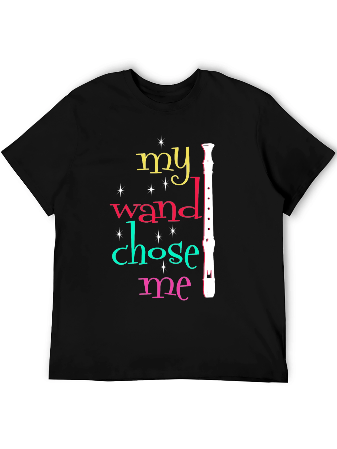 My Wand Chose Me Recorder T-Shirt