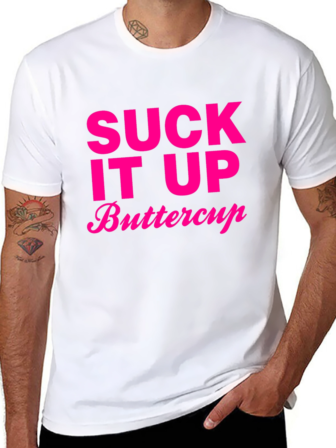 Suck It Up Buttercup T-Shirt Funny Slogan Tee