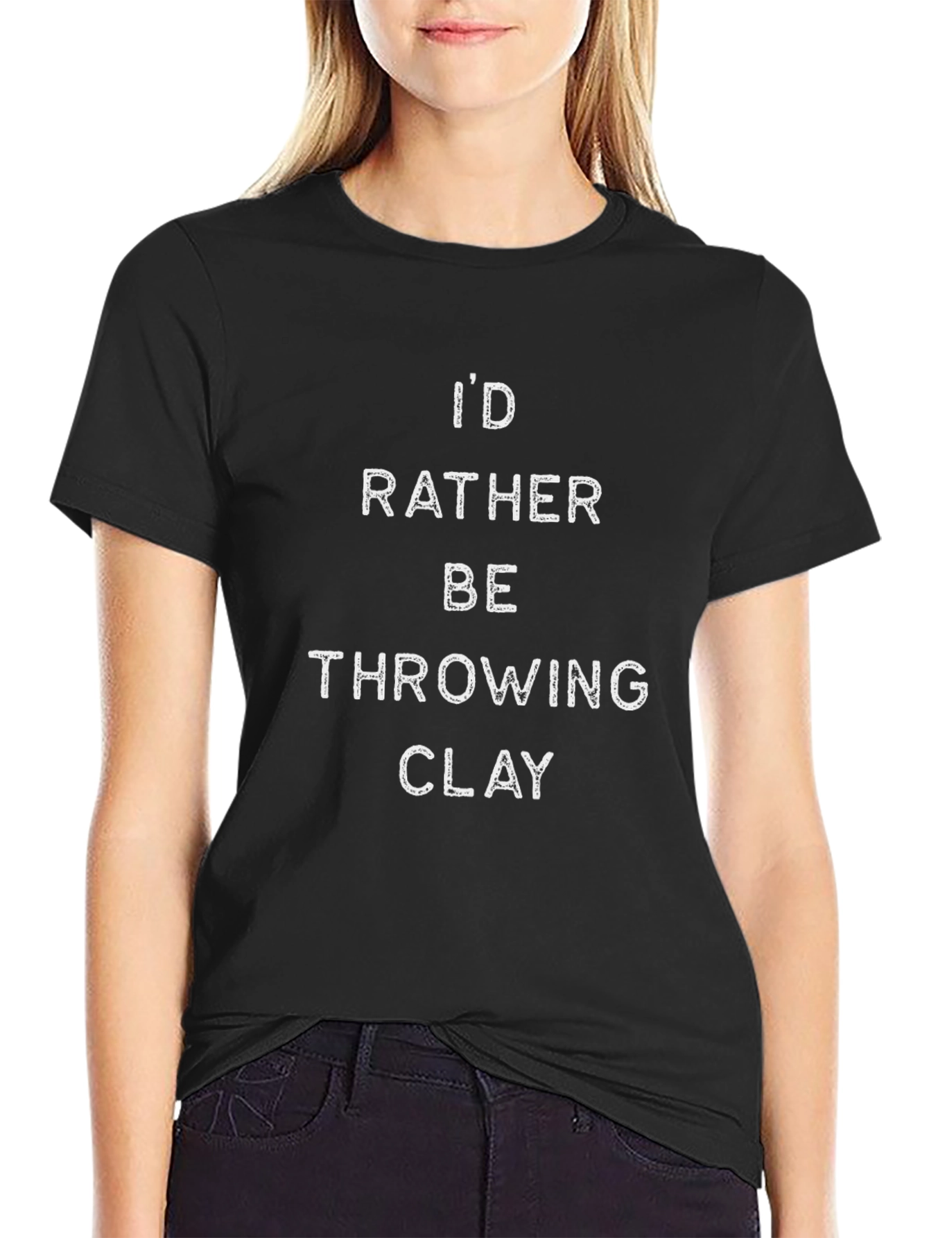 Pottery Lover T-Shirt - Id Rather Be Throwing Clay