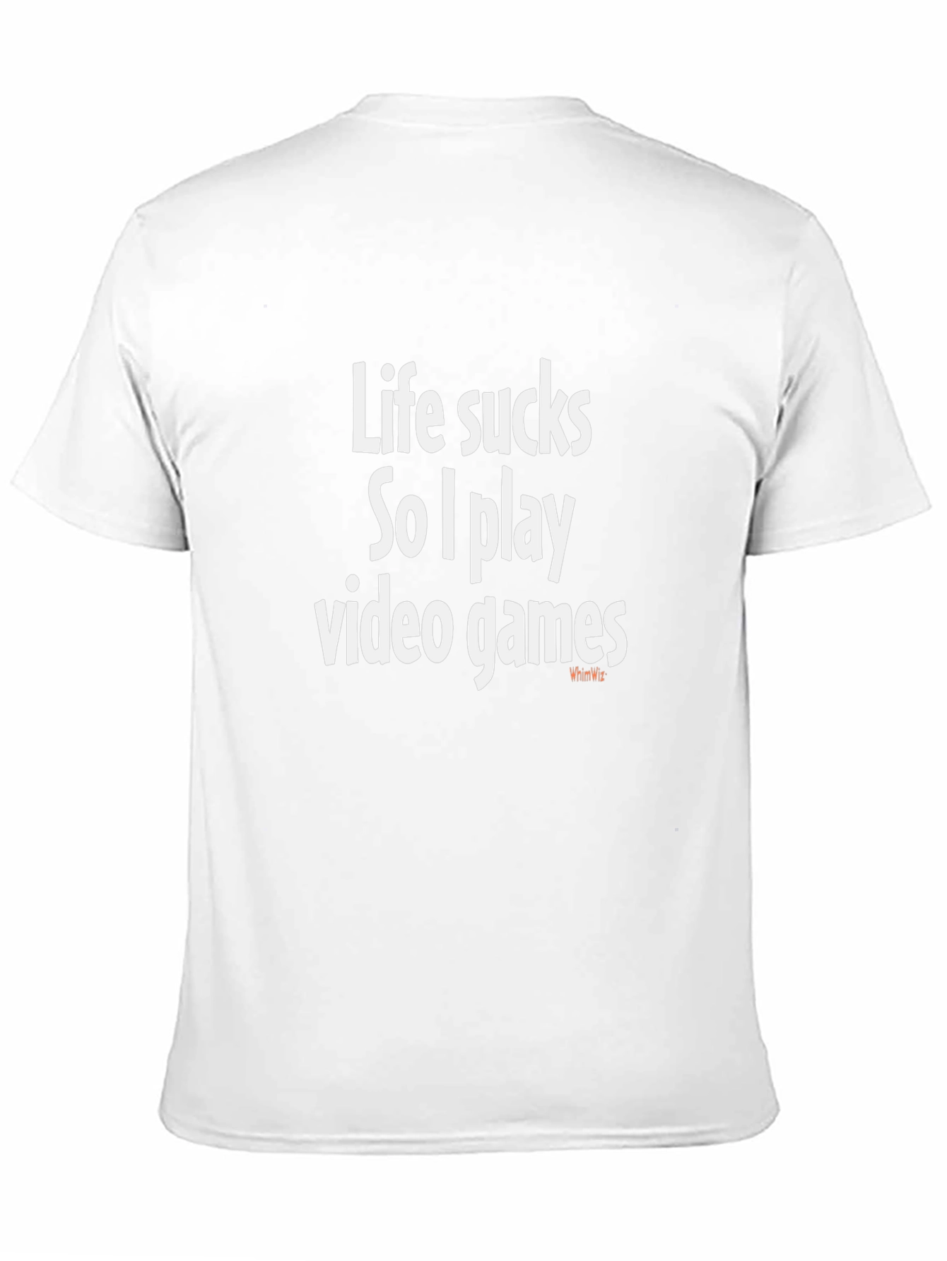 Life Sucks Video Games T-Shirt