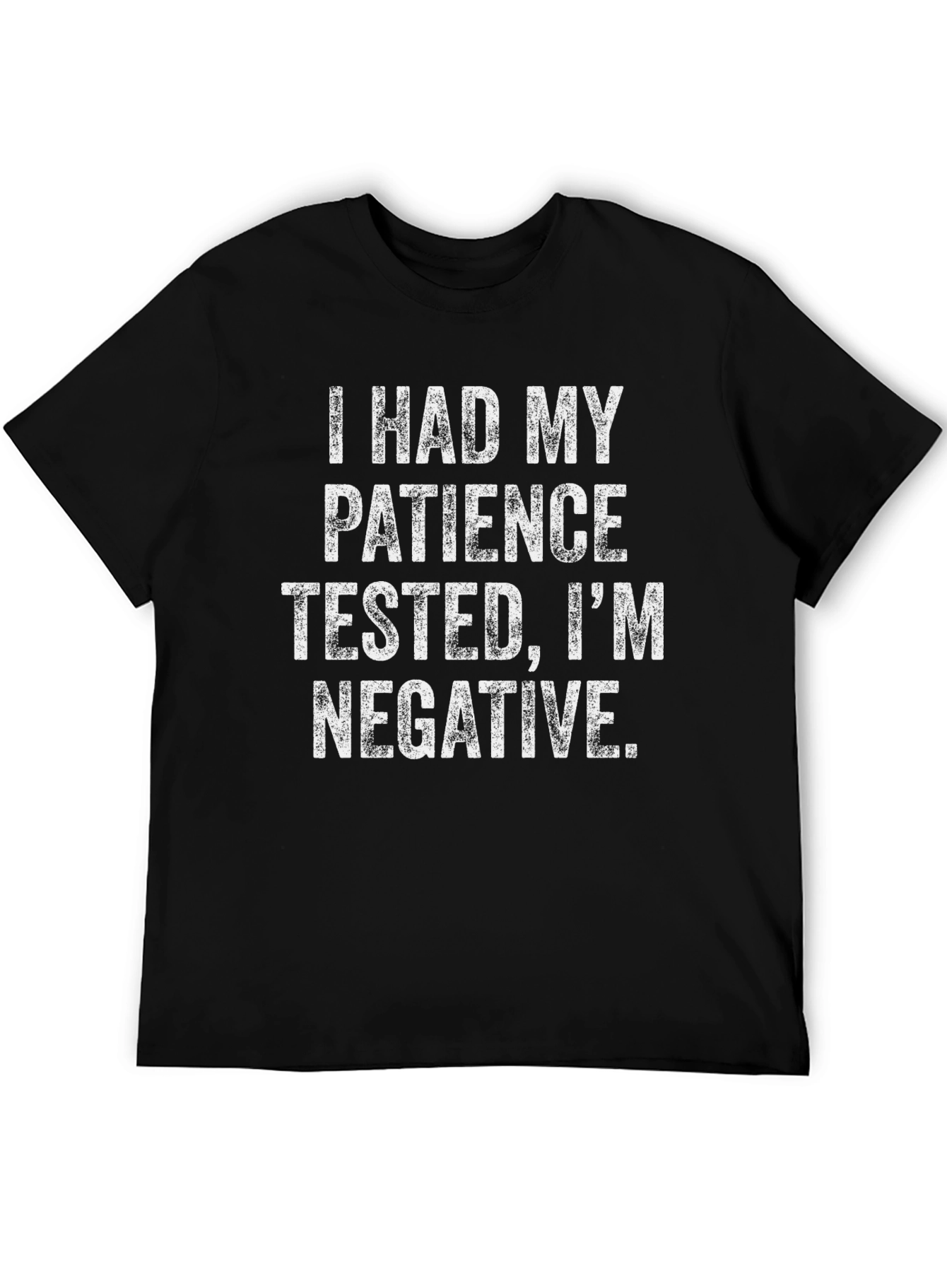 Funny Patience Tested Negative Black Graphic T-Shirt