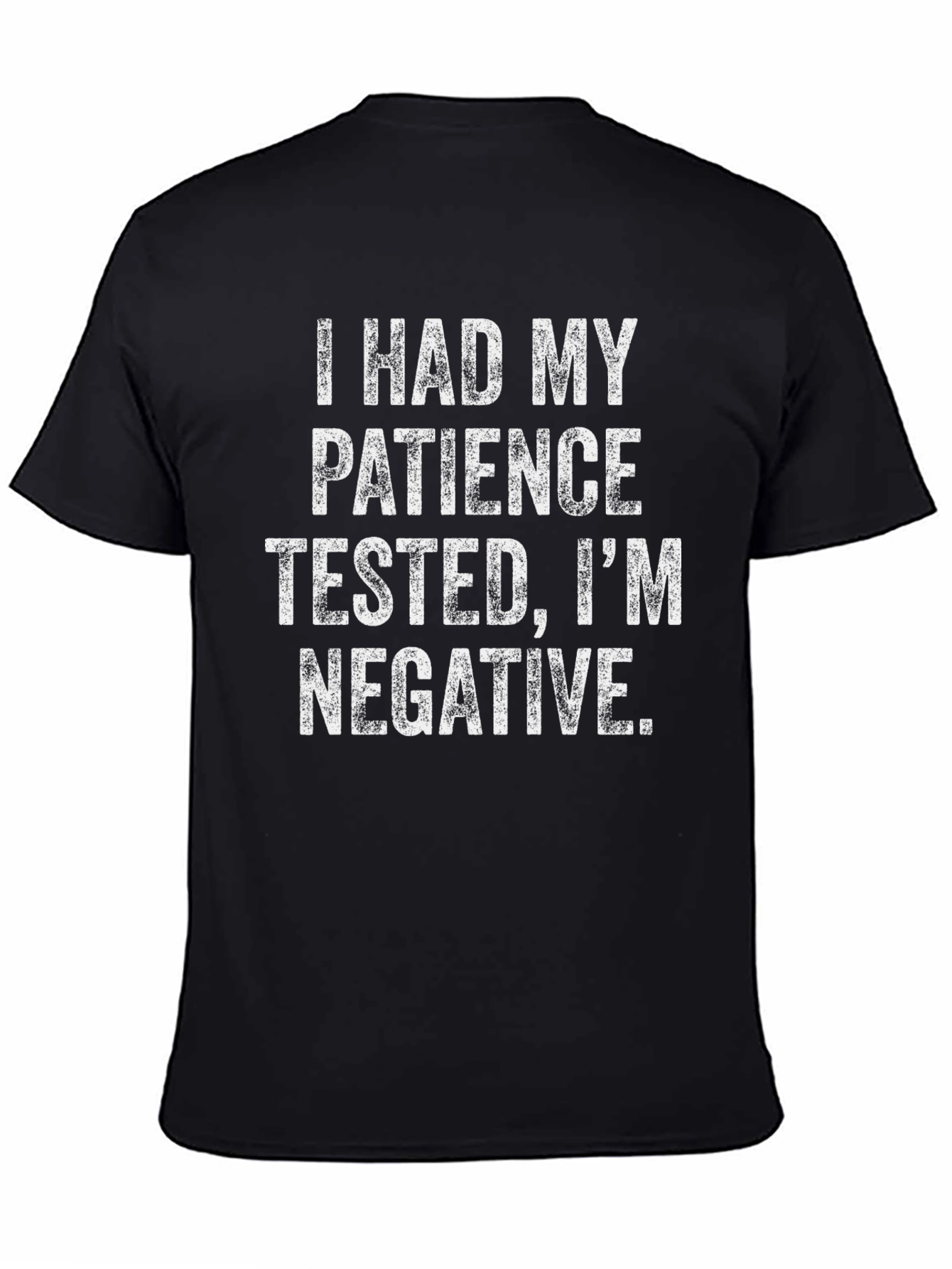 Funny Patience Tested Negative Black Graphic T-Shirt