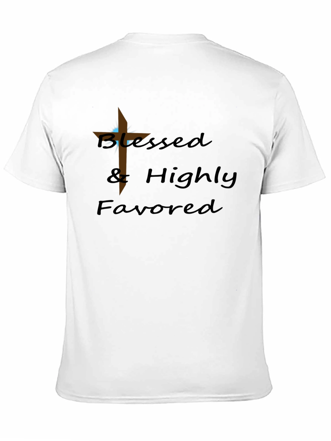 Blessed & Highly Favored Christian Graphic T-Shirt