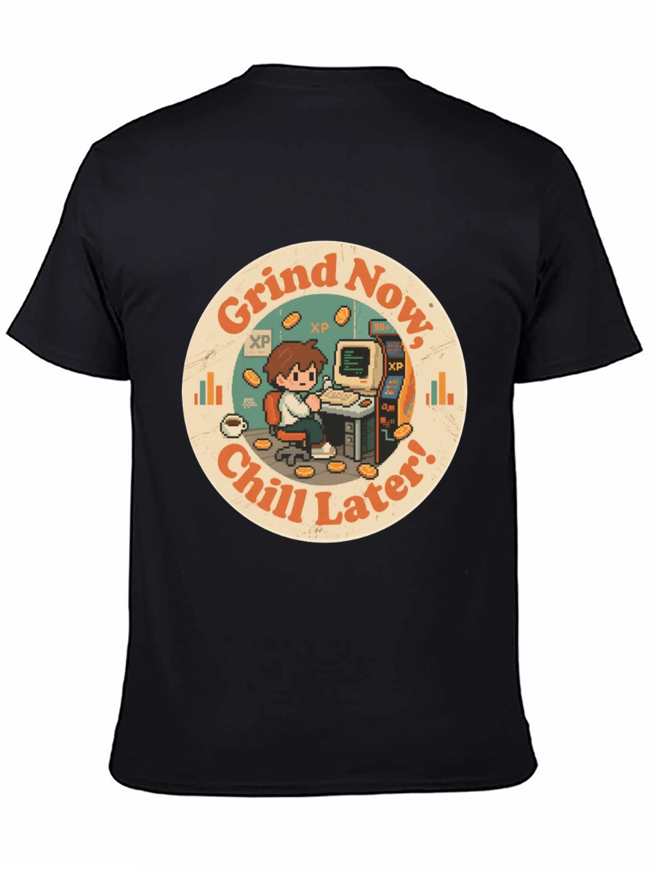 Grind Now Chill Later T-Shirt - Gamer Style