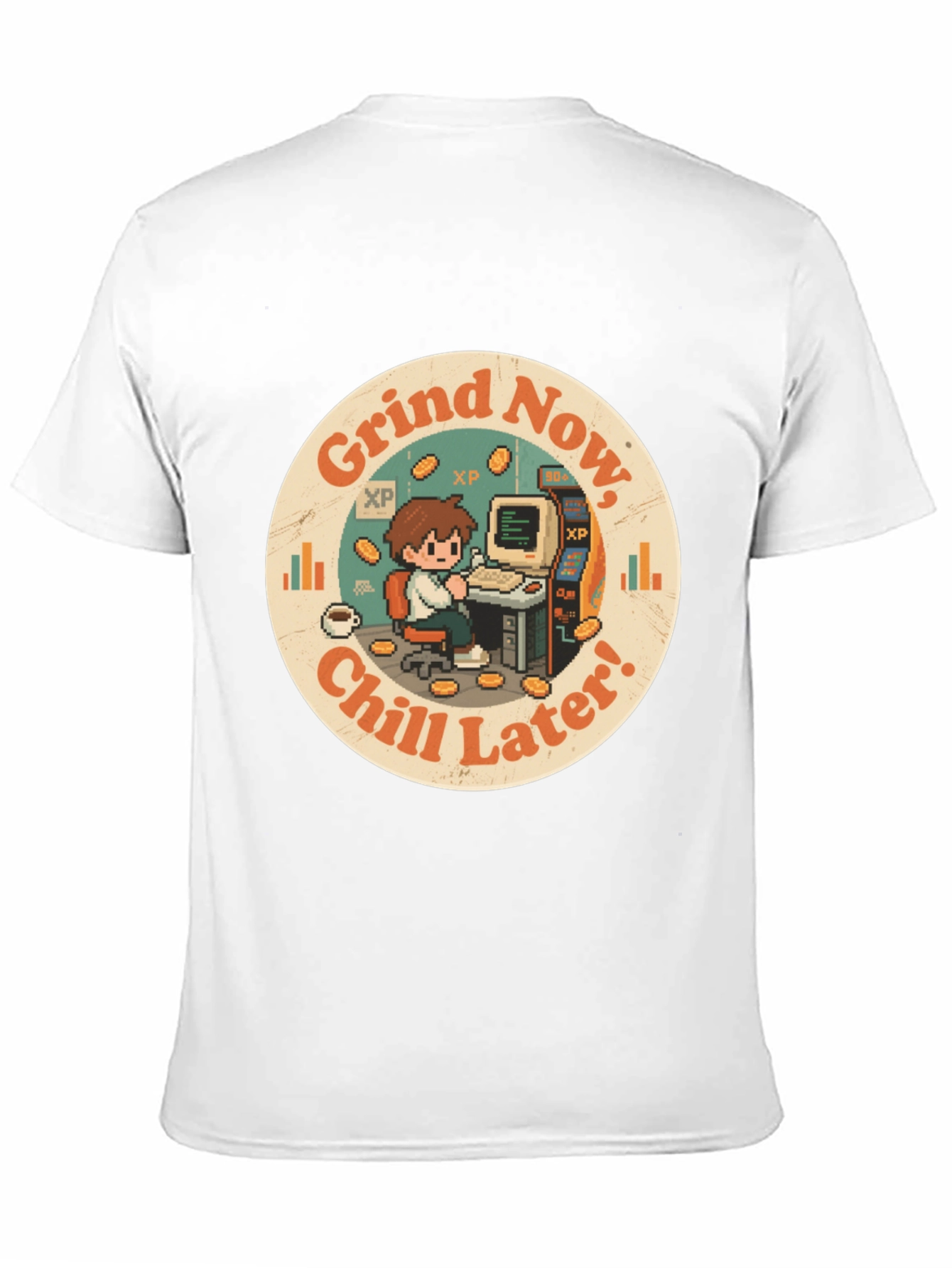 Grind Now Chill Later T-Shirt - Gamer Style