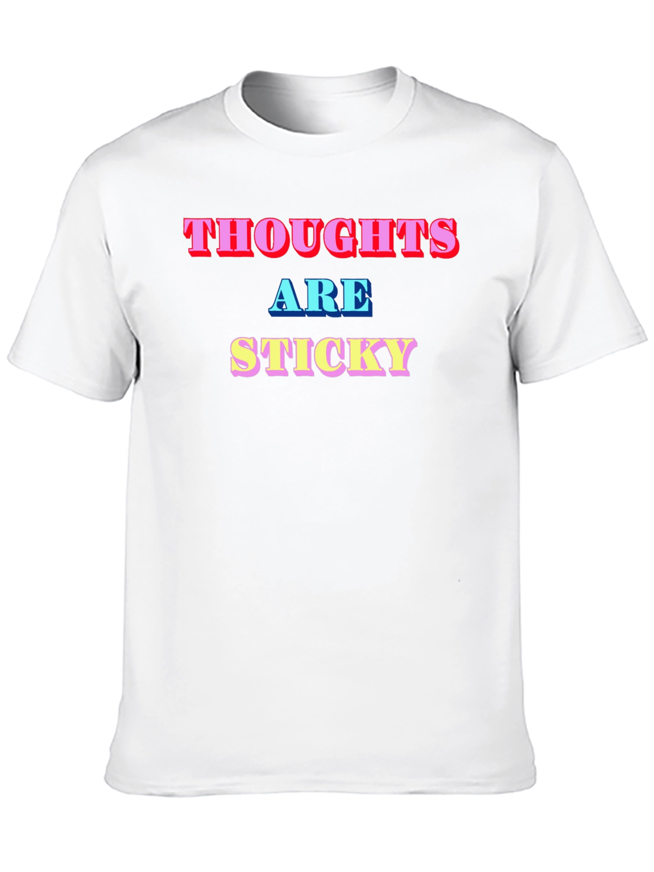 Thoughts Are Sticky Graphic Tee