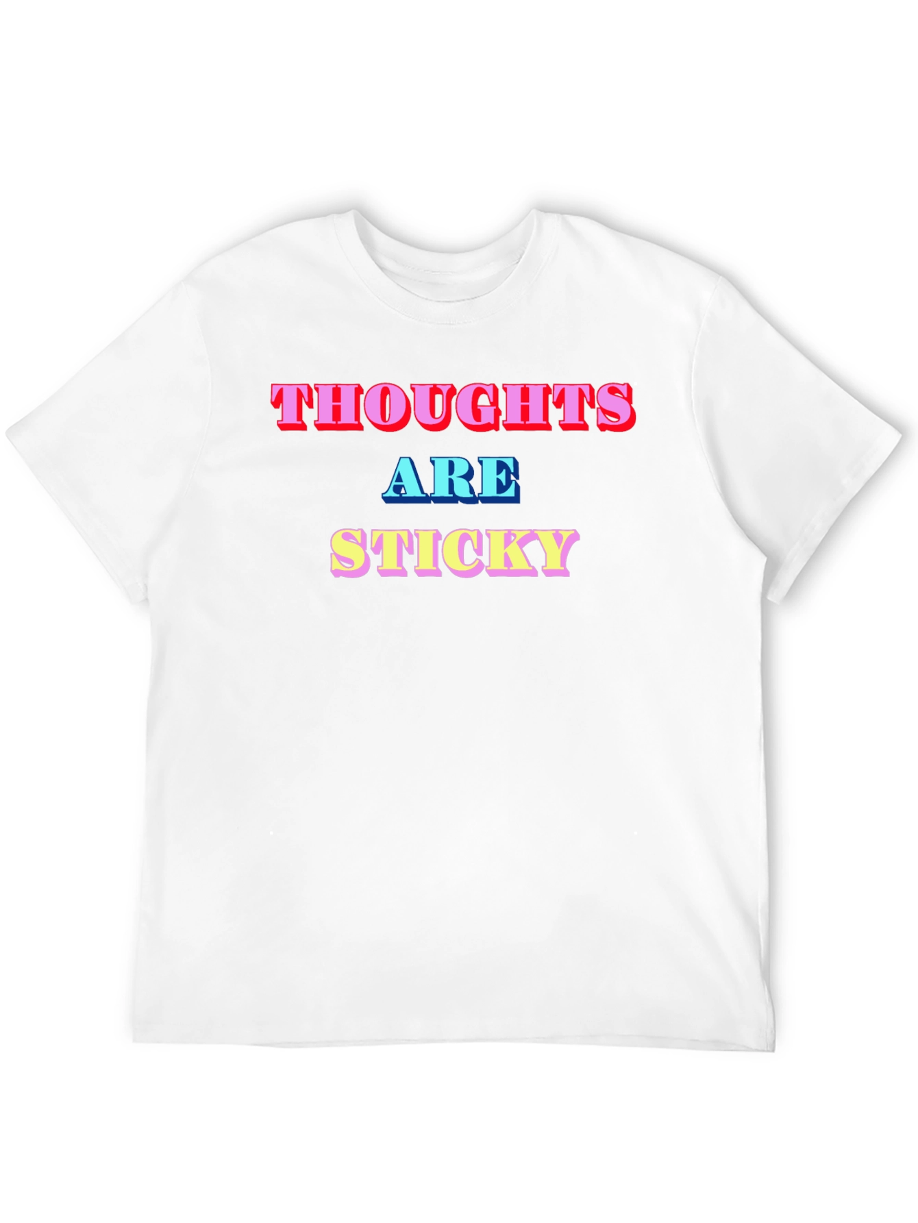 Thoughts Are Sticky Graphic Tee