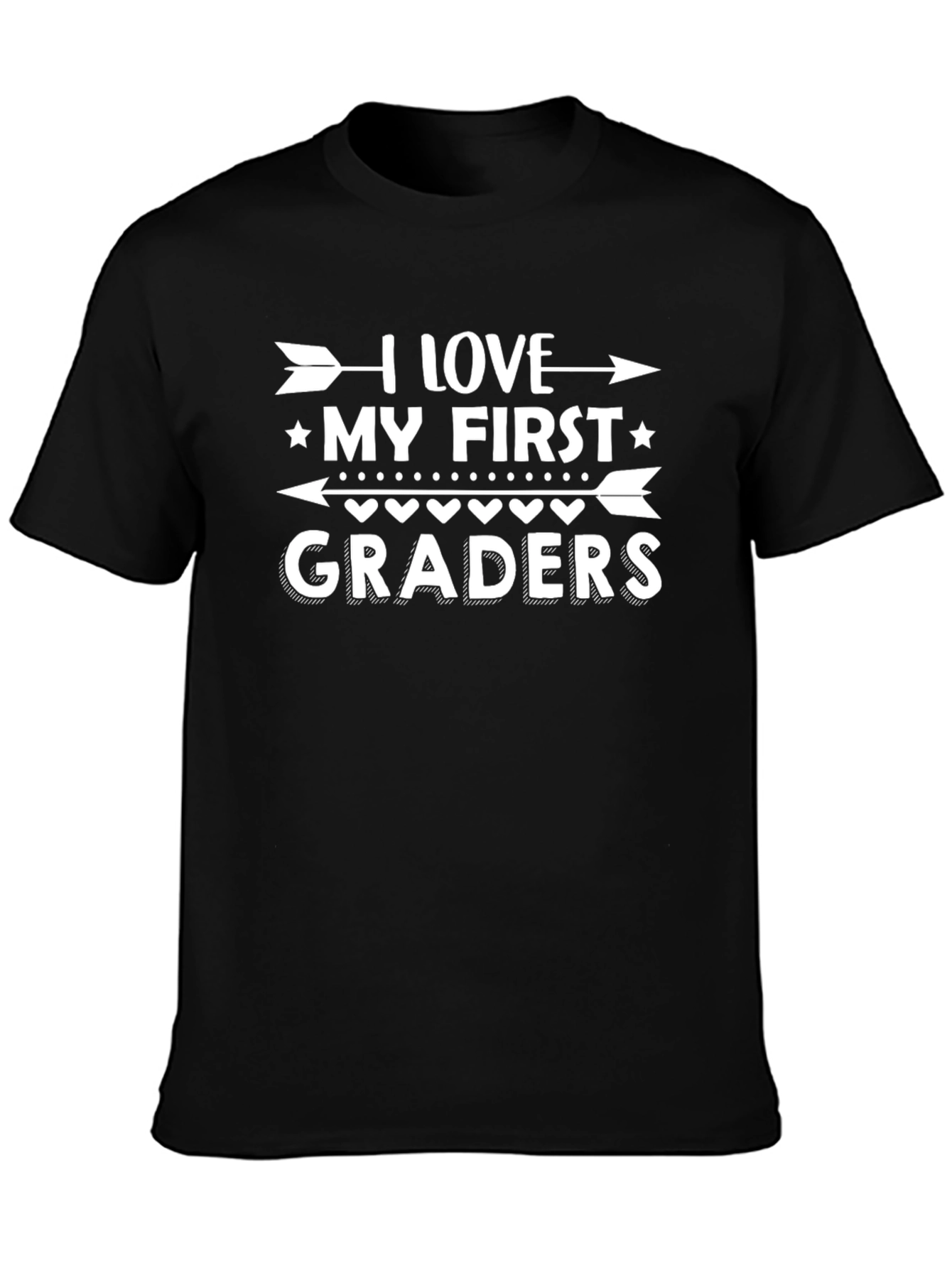 I Love My First Graders T-Shirt