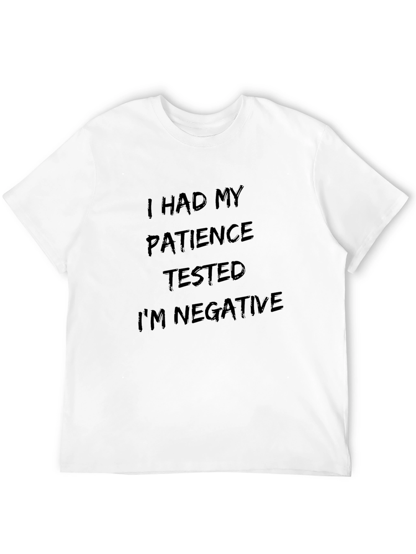 Funny Patience Tested Negative Black T-Shirt