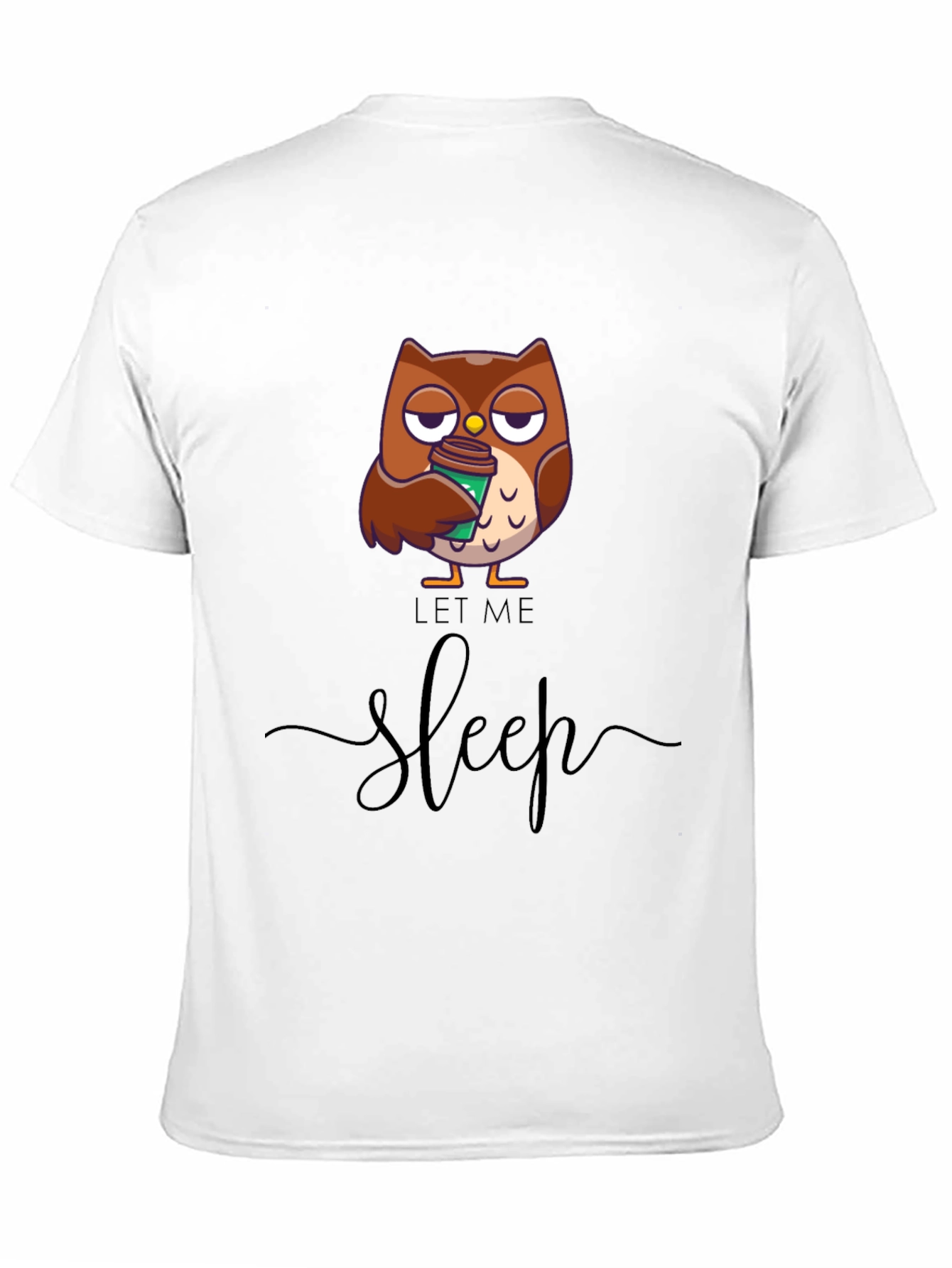Let Me Sleep Owl T-Shirt - Coffee Lover Tee