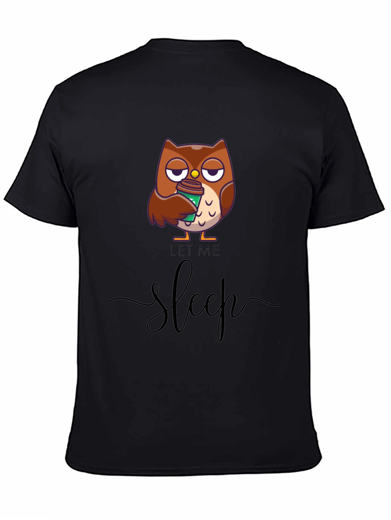 Let Me Sleep Owl T-Shirt - Coffee Lover Tee