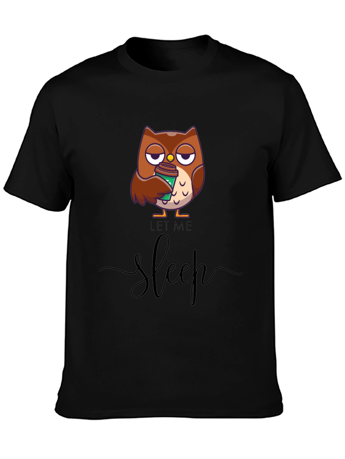 Let Me Sleep Owl T-Shirt - Coffee Lover Tee