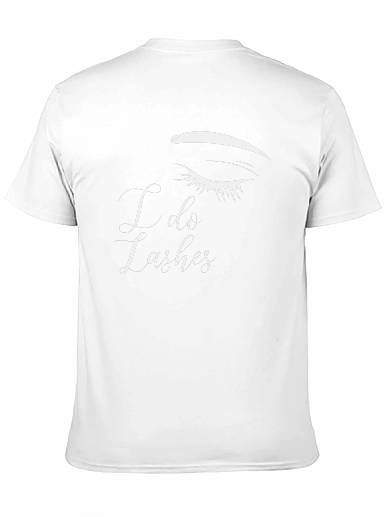 I Do Lashes Graphic Tee - Eyelash Design T-Shirt
