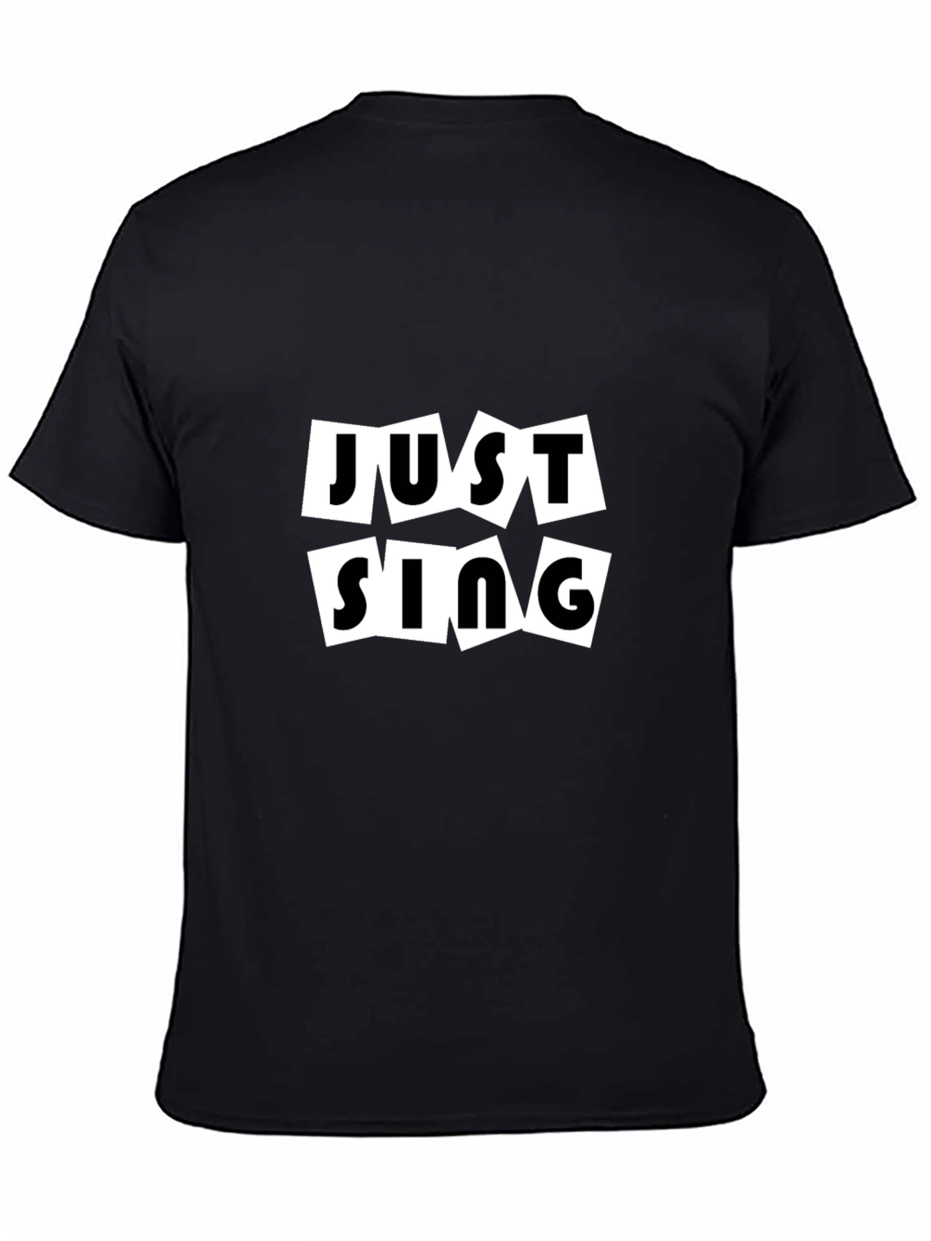 Just Sing Black T-Shirt