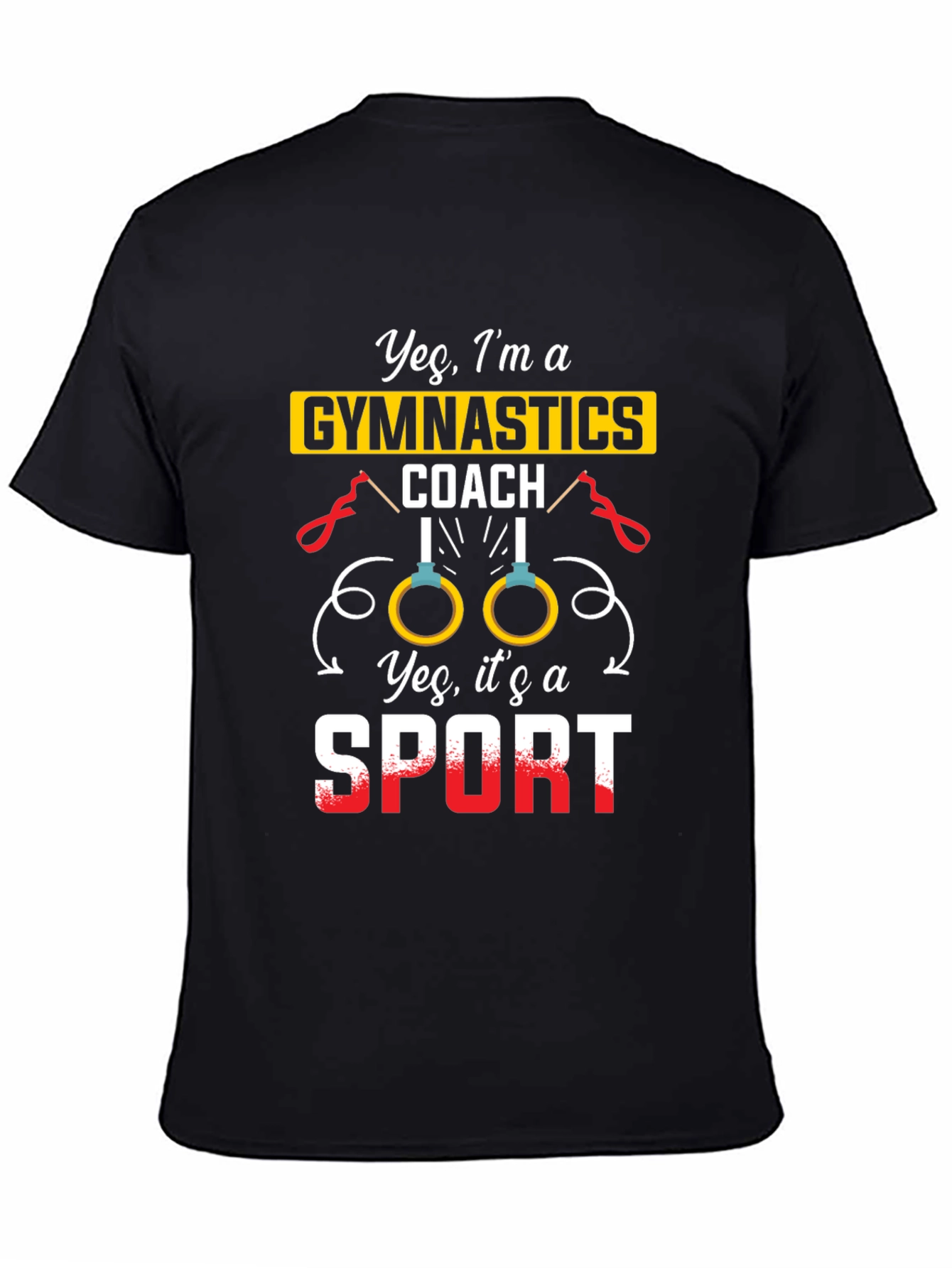 Gymnastics Coach T-Shirt - Yes Its a Sport!