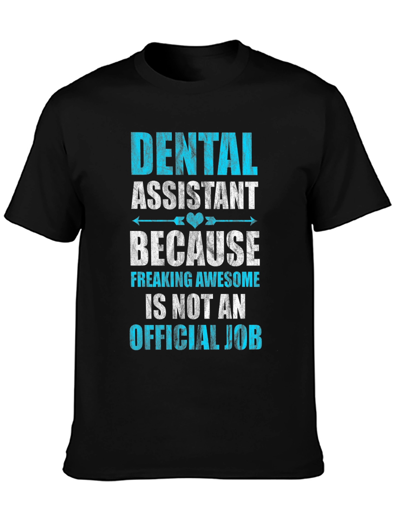 Dental Assistant Awesome Job T-Shirt