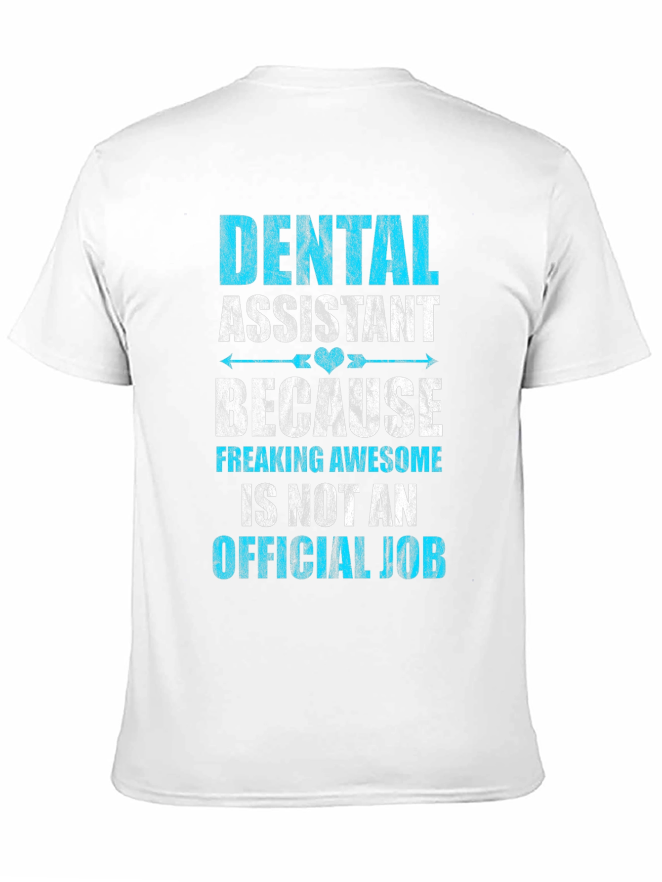 Dental Assistant Awesome Job T-Shirt