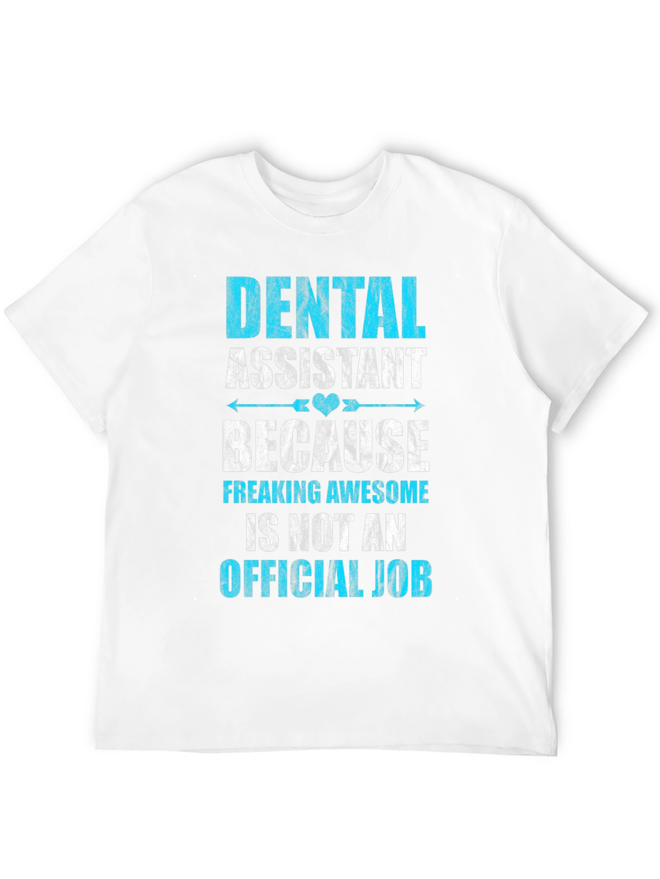 Dental Assistant Awesome Job T-Shirt
