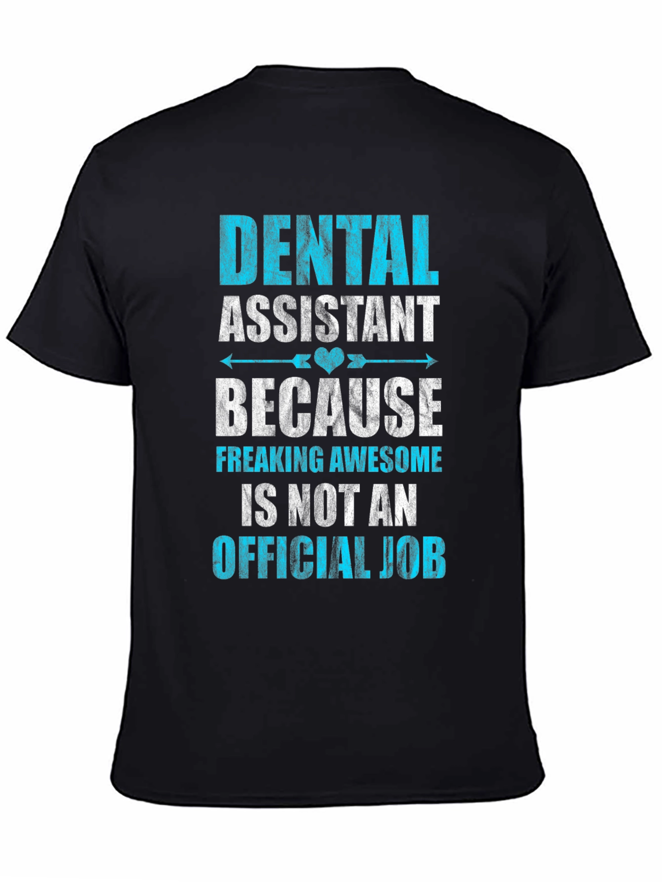 Dental Assistant Awesome Job T-Shirt