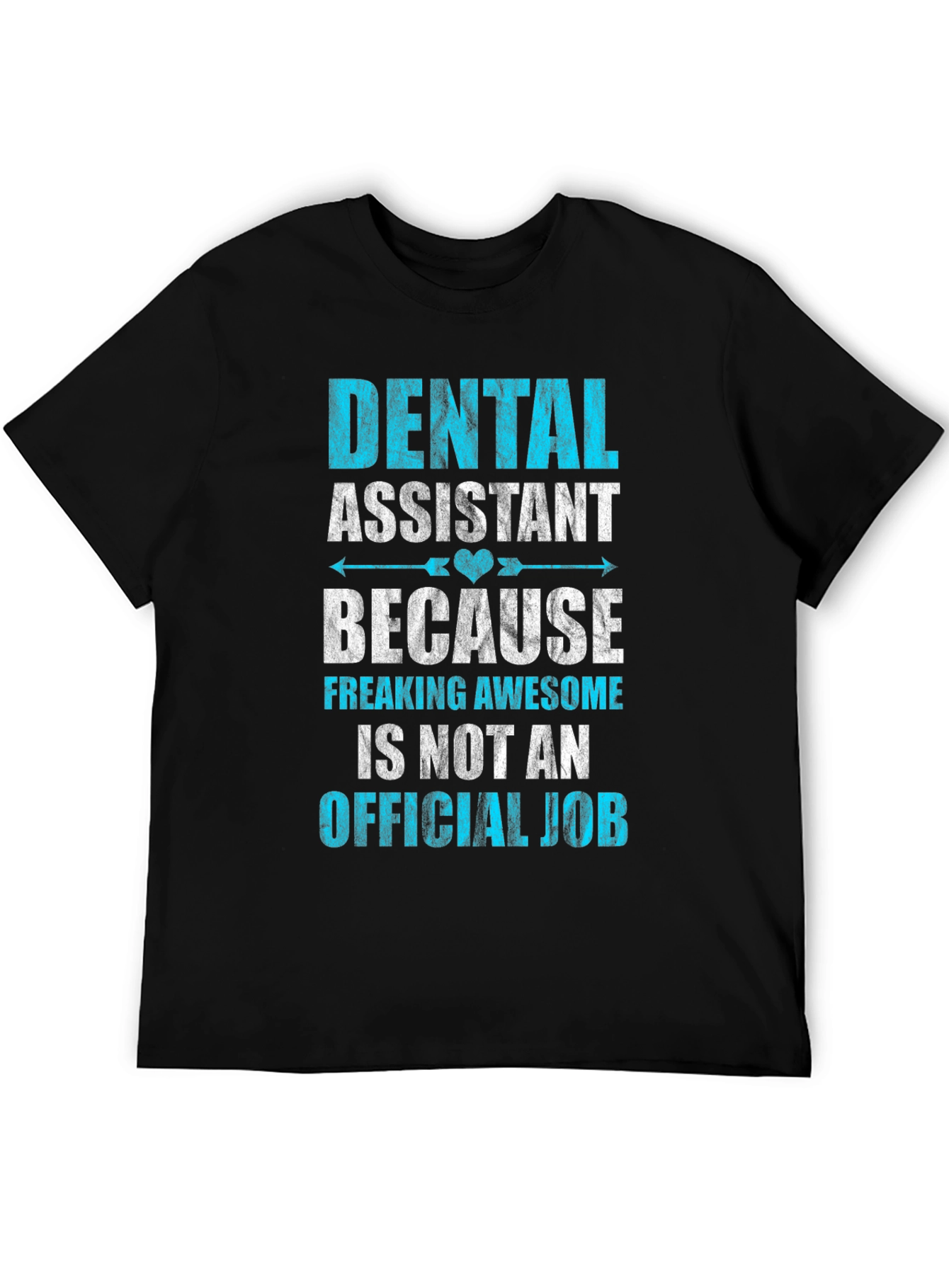 Dental Assistant Awesome Job T-Shirt