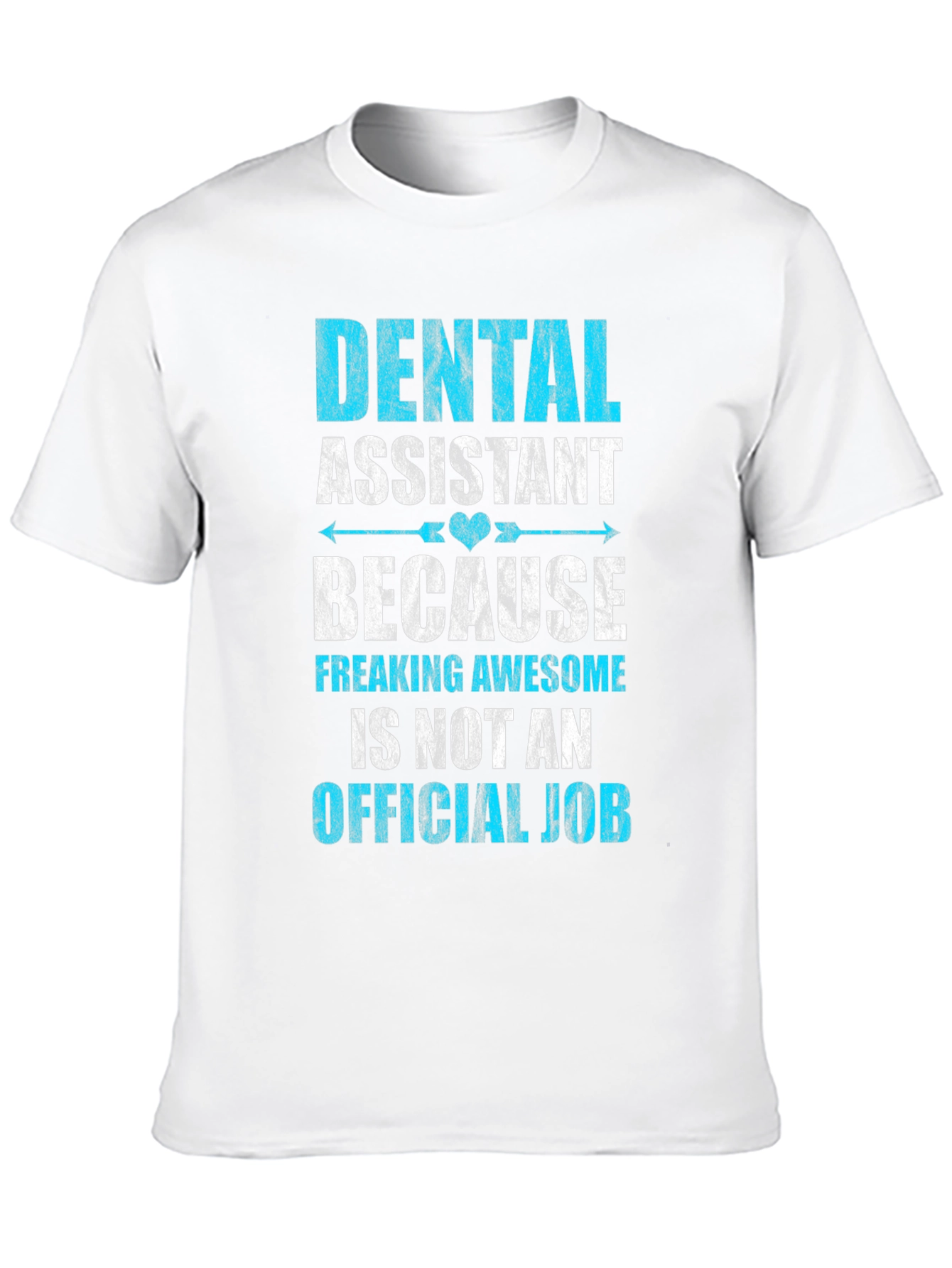 Dental Assistant Awesome Job T-Shirt