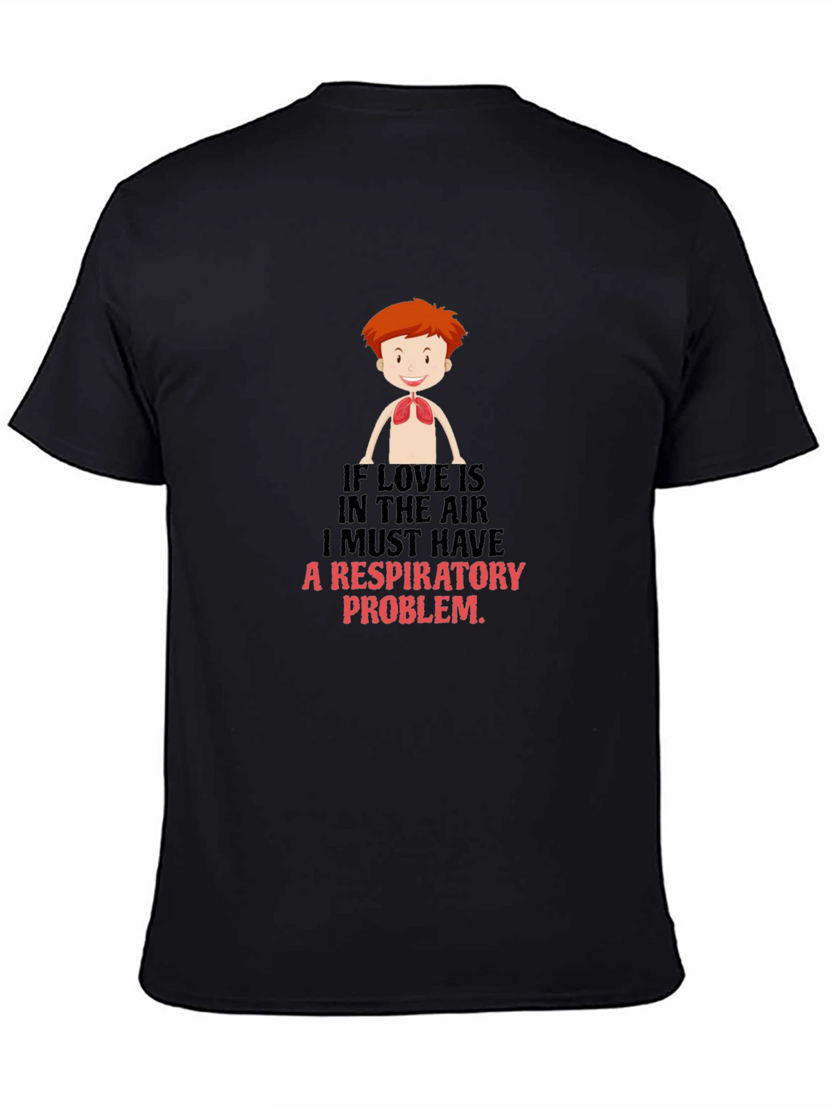 Respiratory Problem Graphic Tee