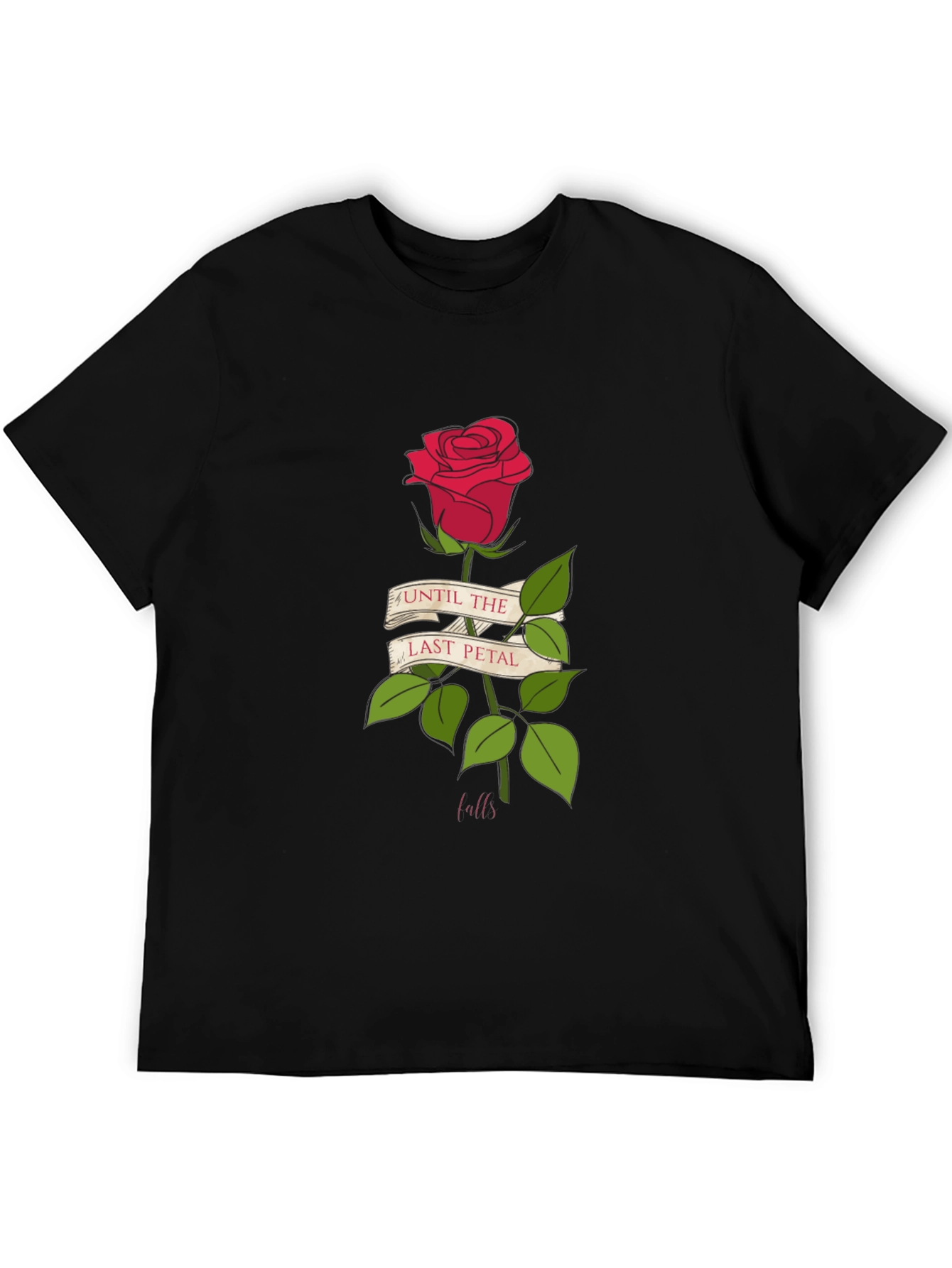 Until Last Petal Falls Rose Graphic Tee