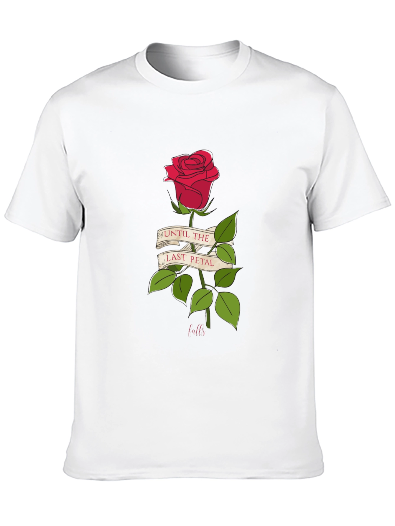 Until Last Petal Falls Rose Graphic Tee