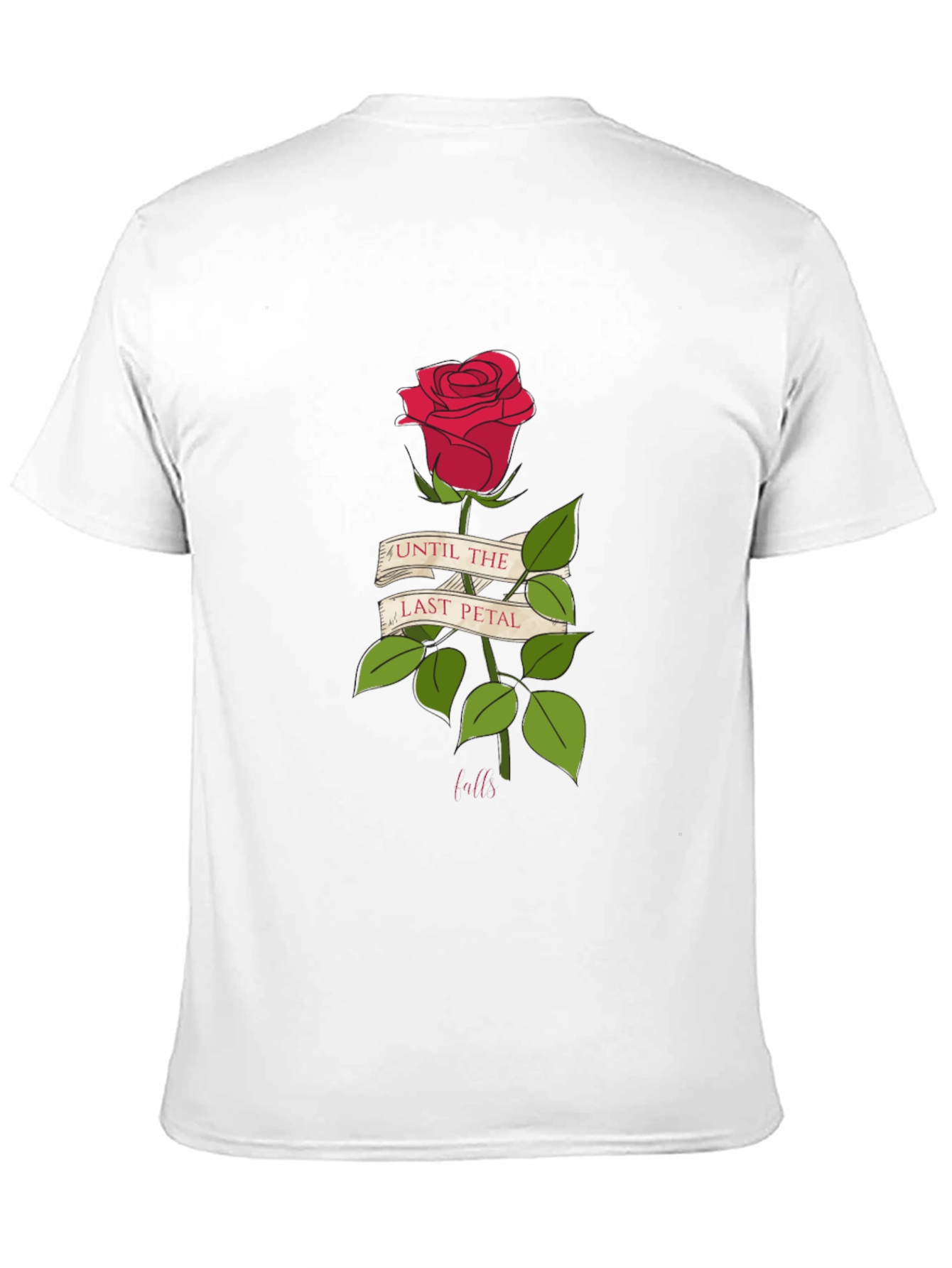 Until Last Petal Falls Rose Graphic Tee