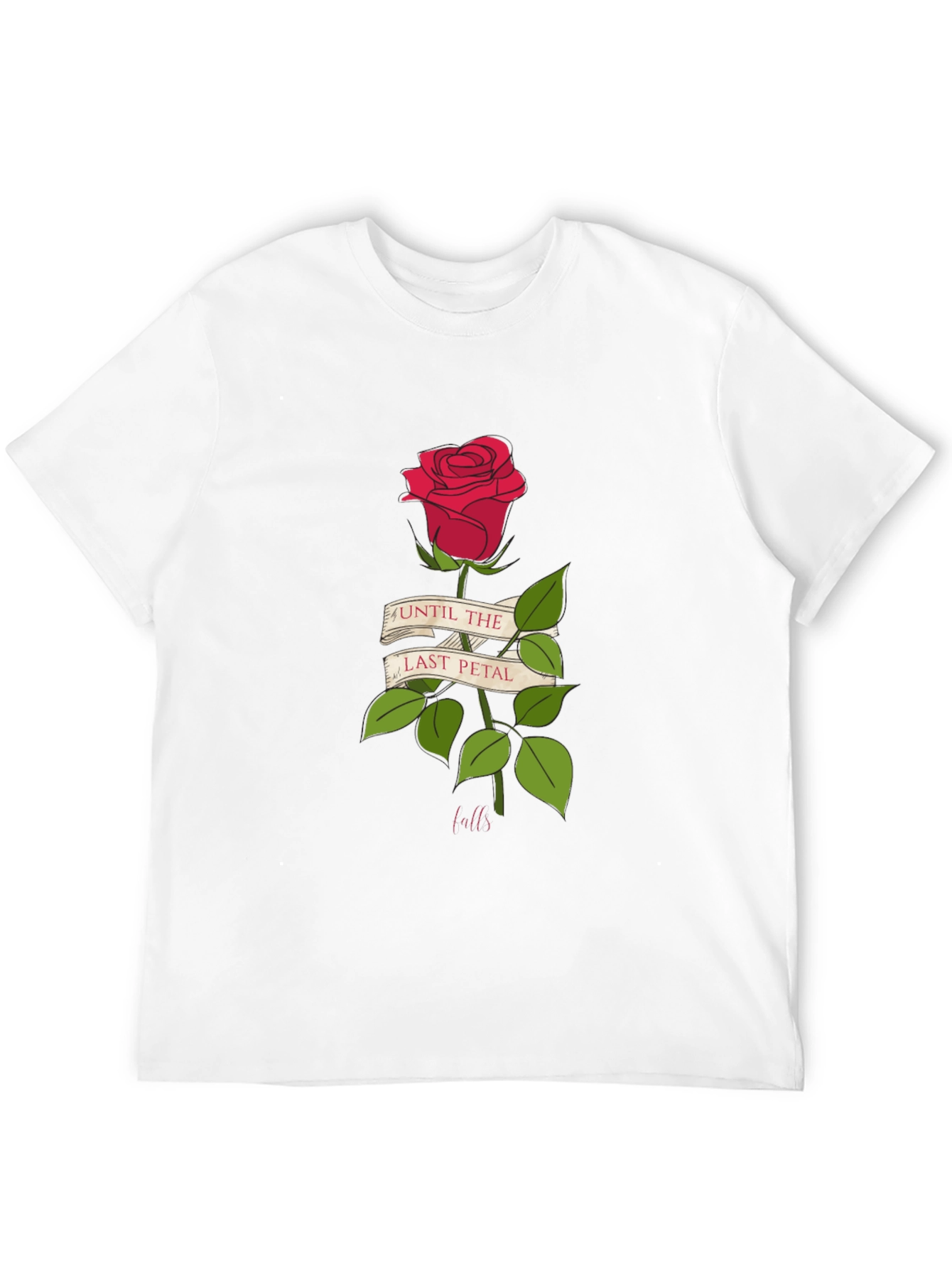 Until Last Petal Falls Rose Graphic Tee