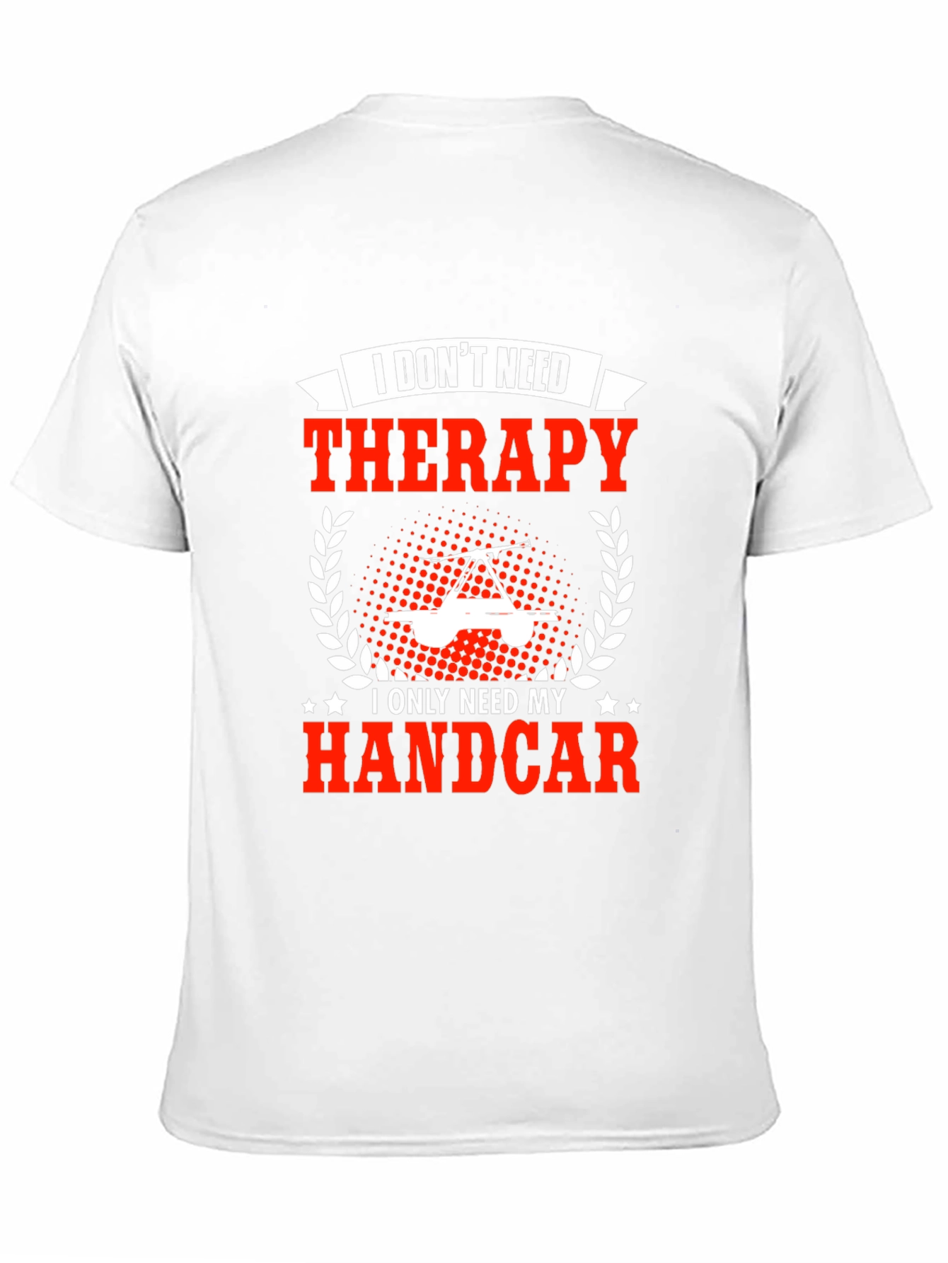 Handcar Therapy T-Shirt - Funny Railroad Worker Tee