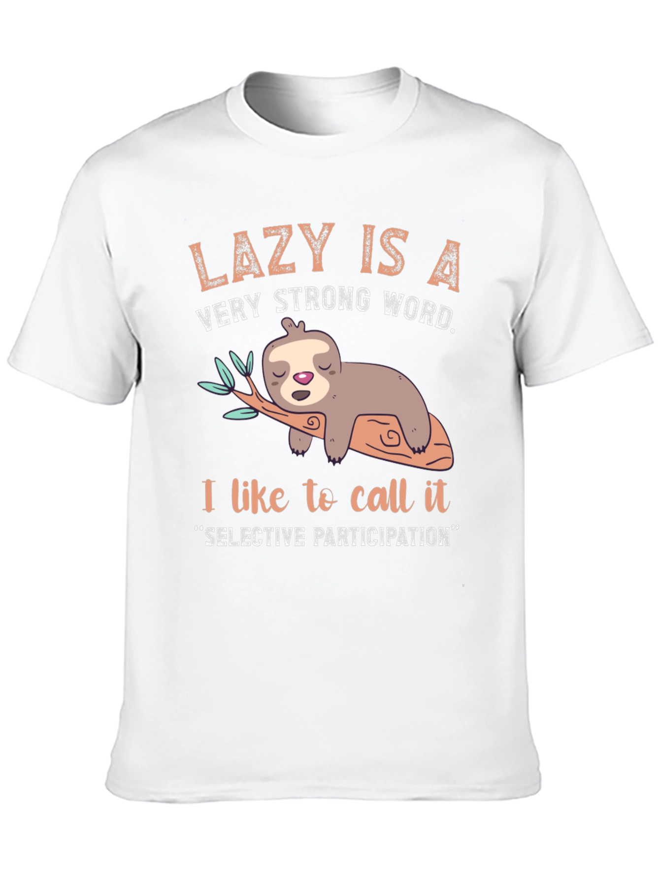 Lazy Sloth Graphic Tee - Selective Participation T-Shirt
