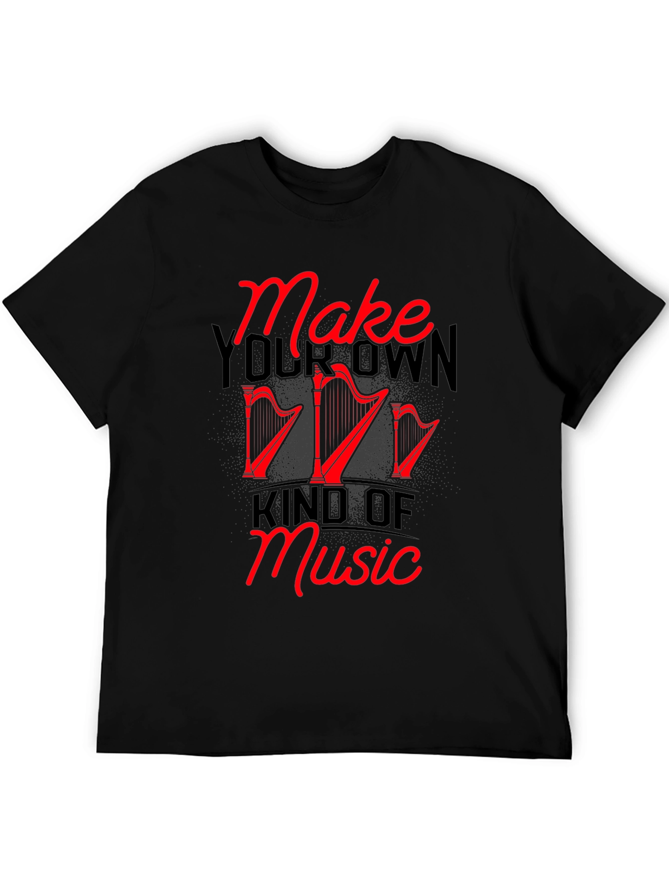 Make Your Own Kind of Music Graphic Tee