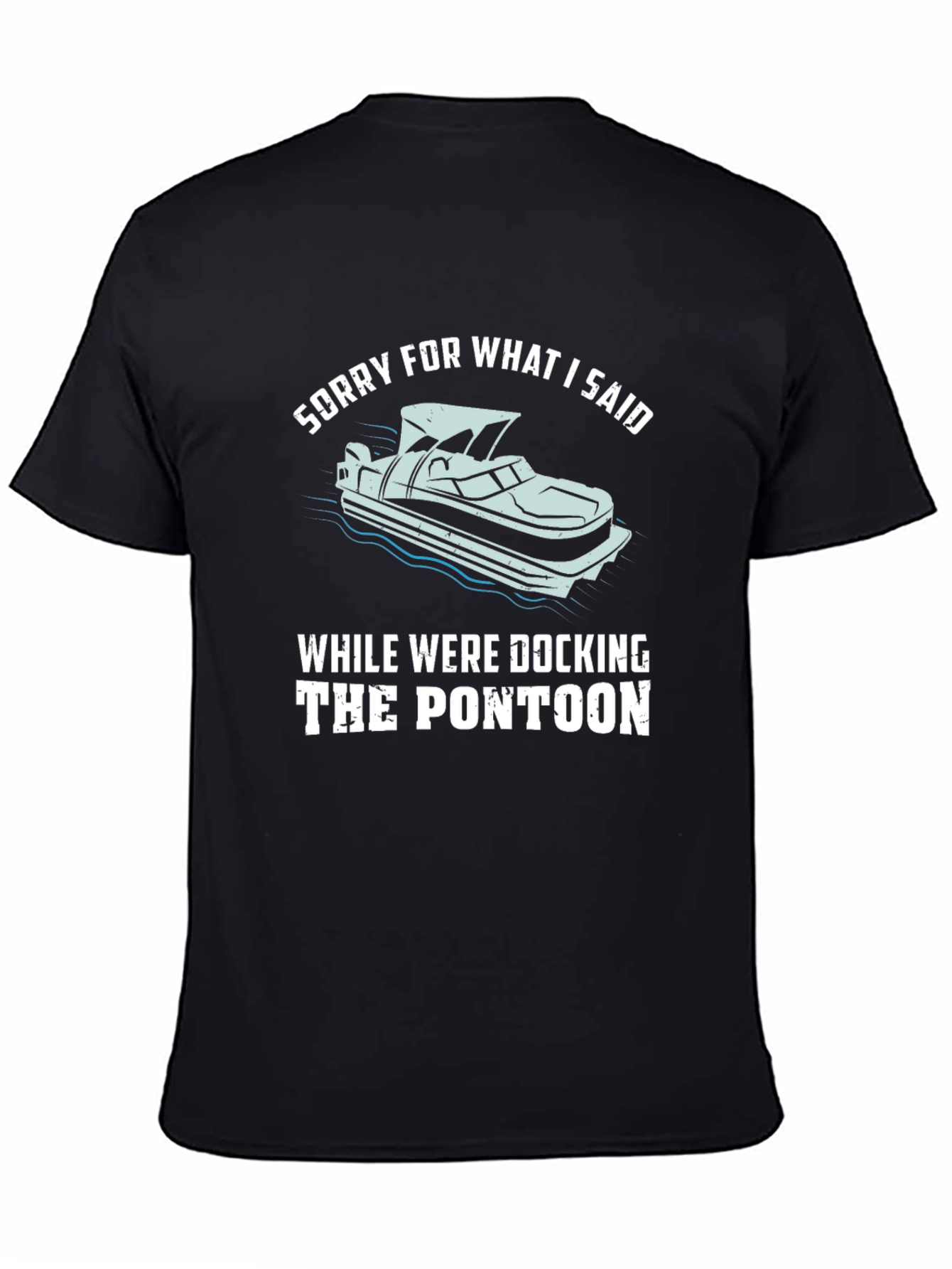Pontoon Docking T-Shirt - Funny Boating Tee