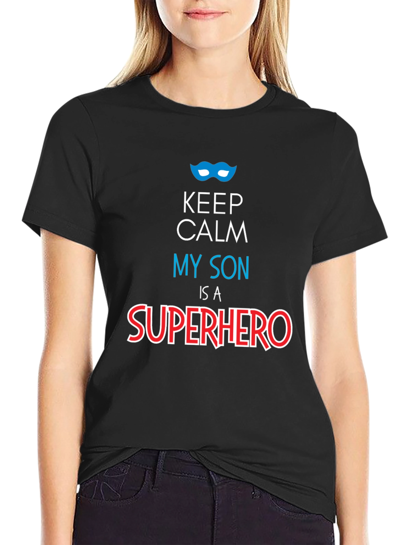 Keep Calm My Son is a Superhero Graphic Tee
