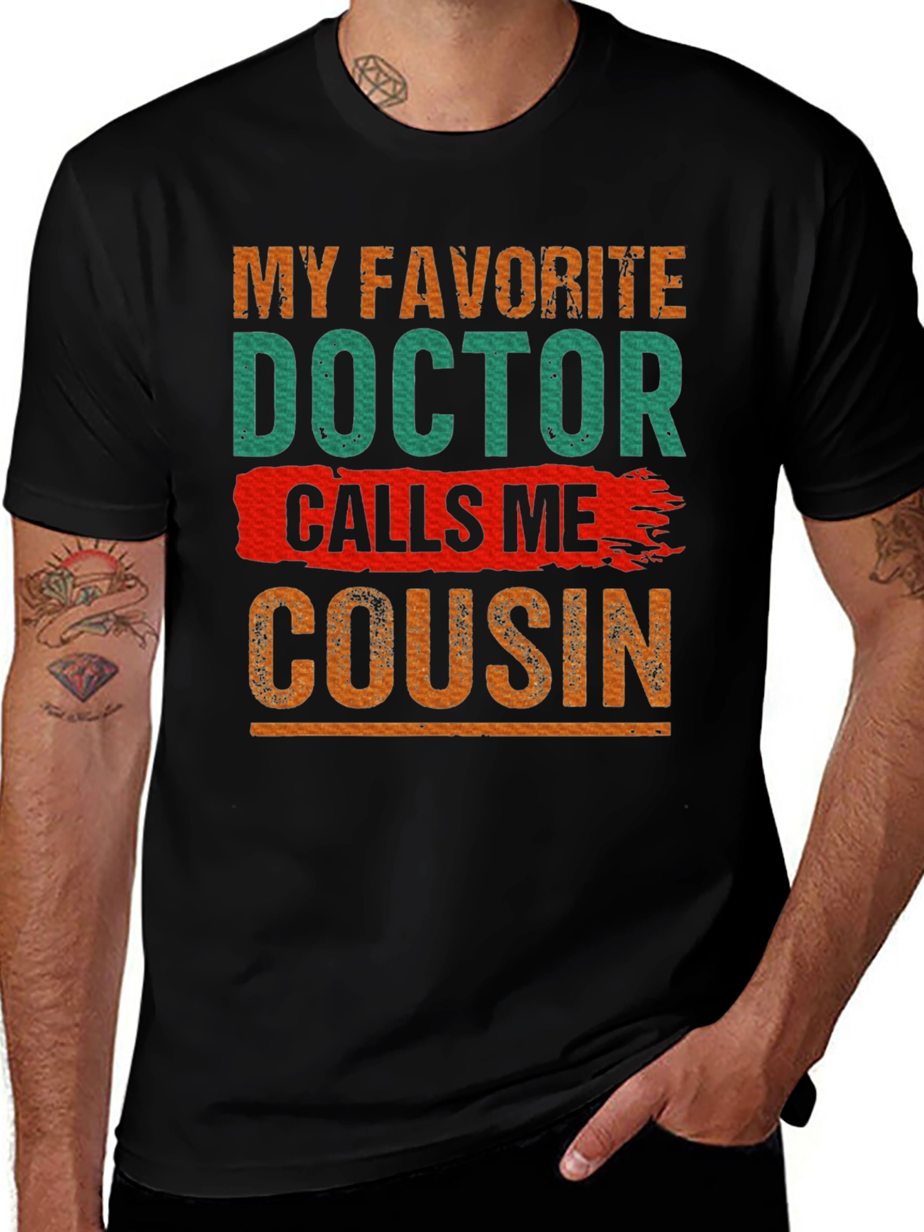 My Favorite Doctor Calls Me Cousin T-Shirt