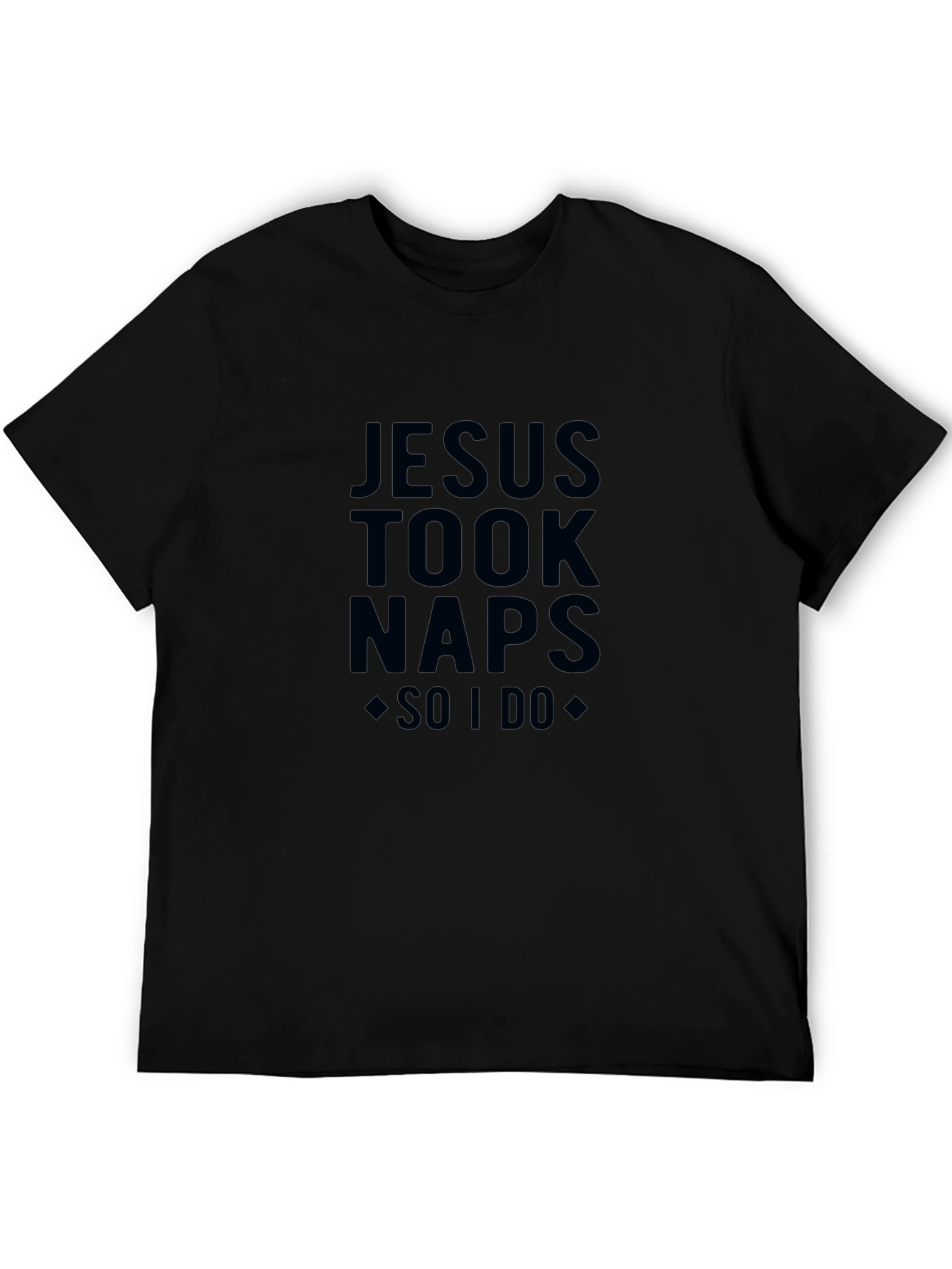 Jesus Took Naps Funny T-Shirt