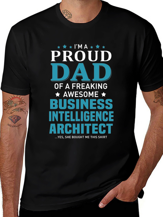 Proud Dad of Business Intelligence Architect T-Shirt